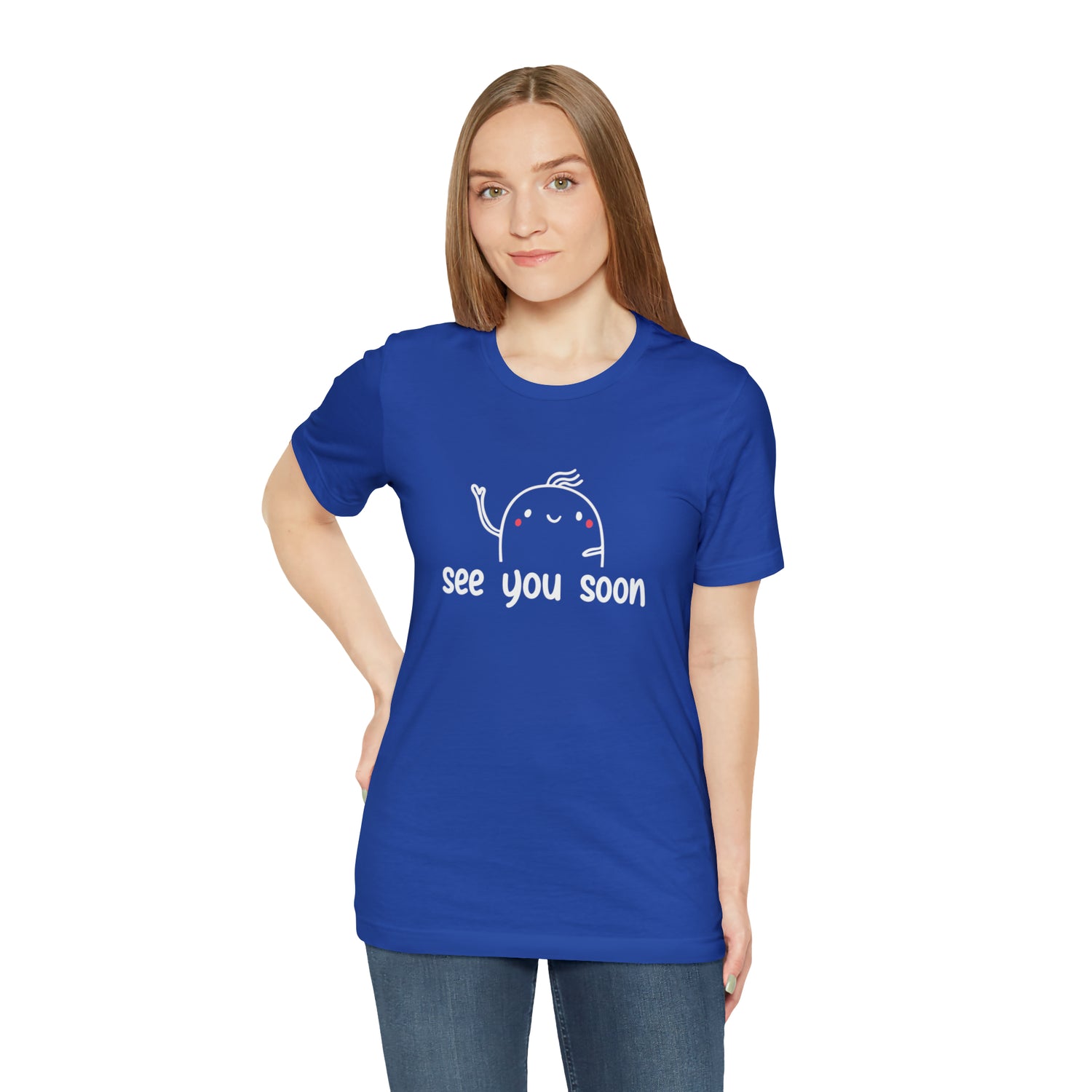 See You Soon - Unisex Jersey Short Sleeve Tee