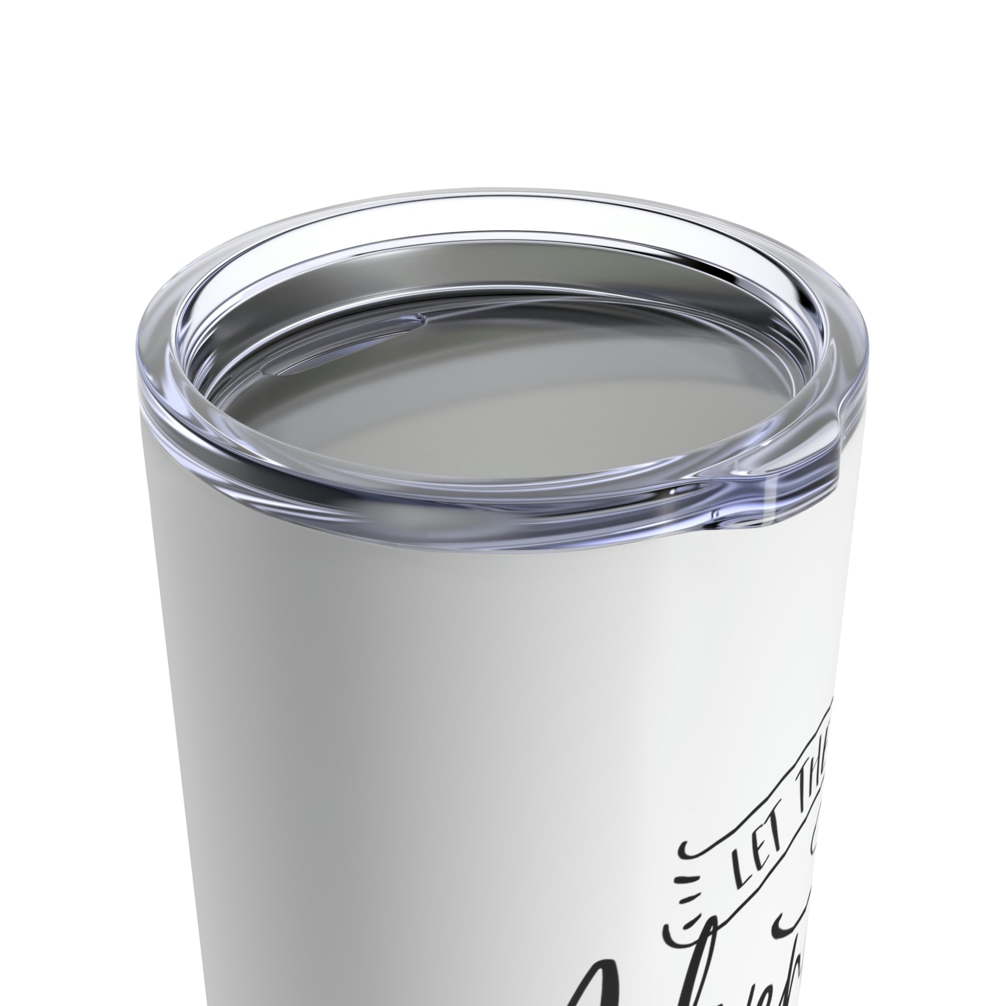 Let The Adventure Begin - Tumbler 20oz
