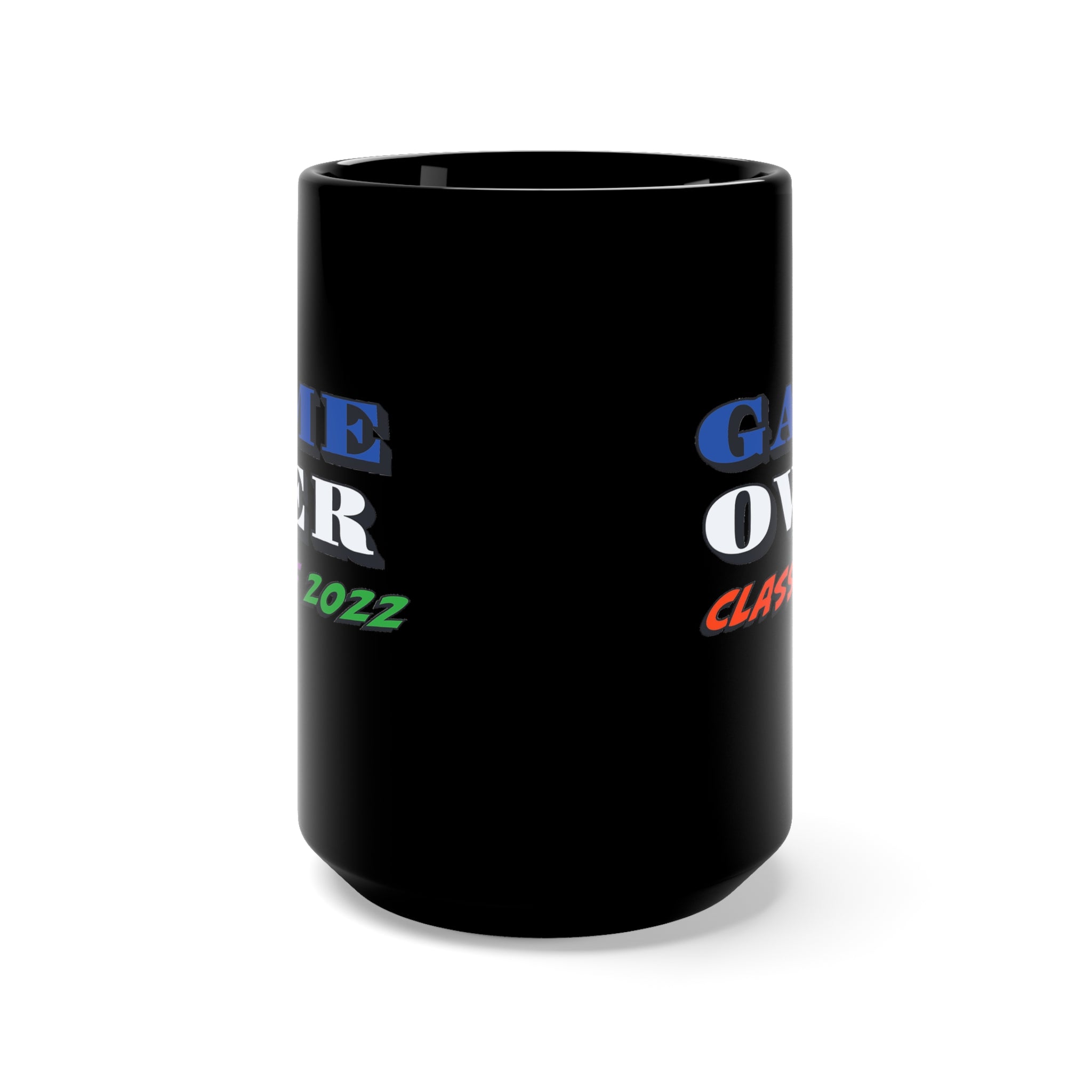 Game Over With Class Year Customizable - Large 15oz Black Mug