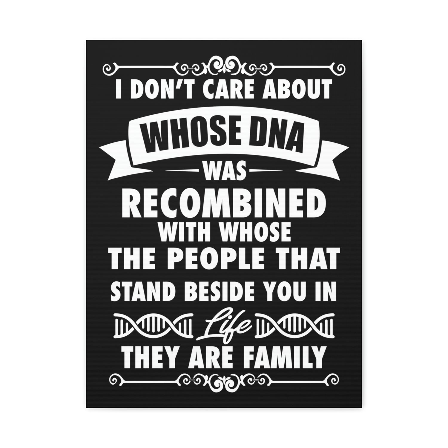 People that Stand Beside you are Family - Canvas Print