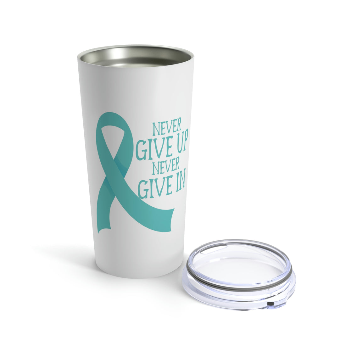 Never Give Up Never Give In - Tumbler 20oz