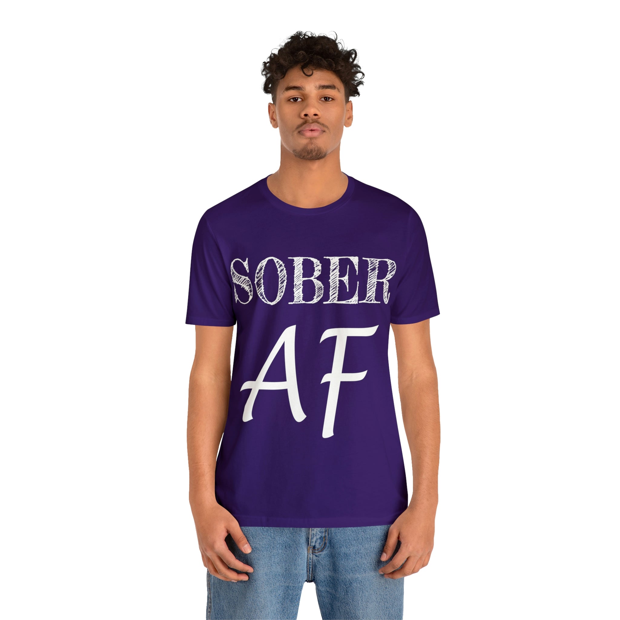 Sober AF - Unisex Jersey Short Sleeve Tee