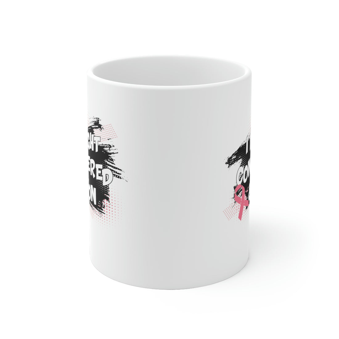 I Fought Conquered & Won - White Ceramic Mug 2 sizes Available