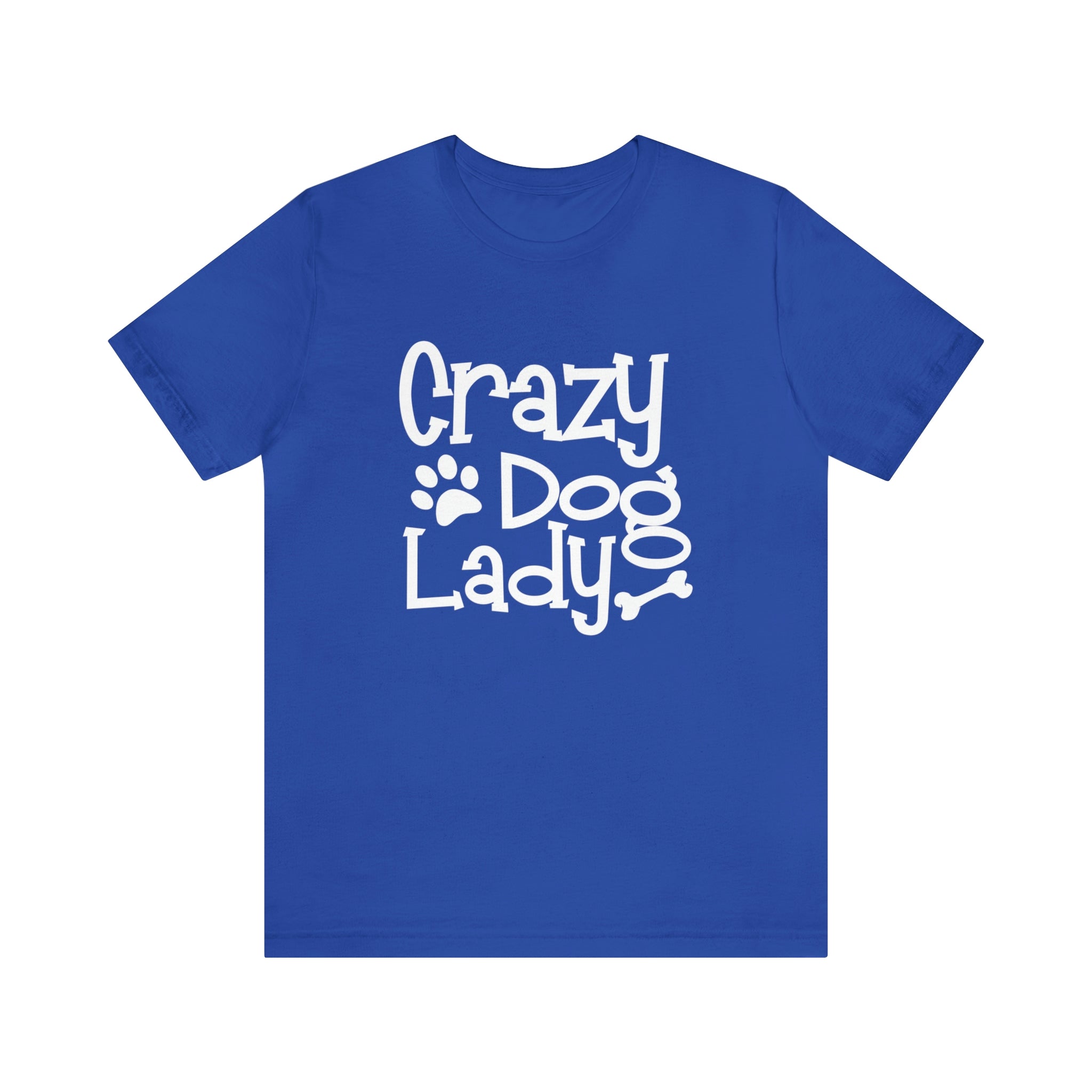 Crazy Dog Lady - Unisex Jersey Short Sleeve Tee