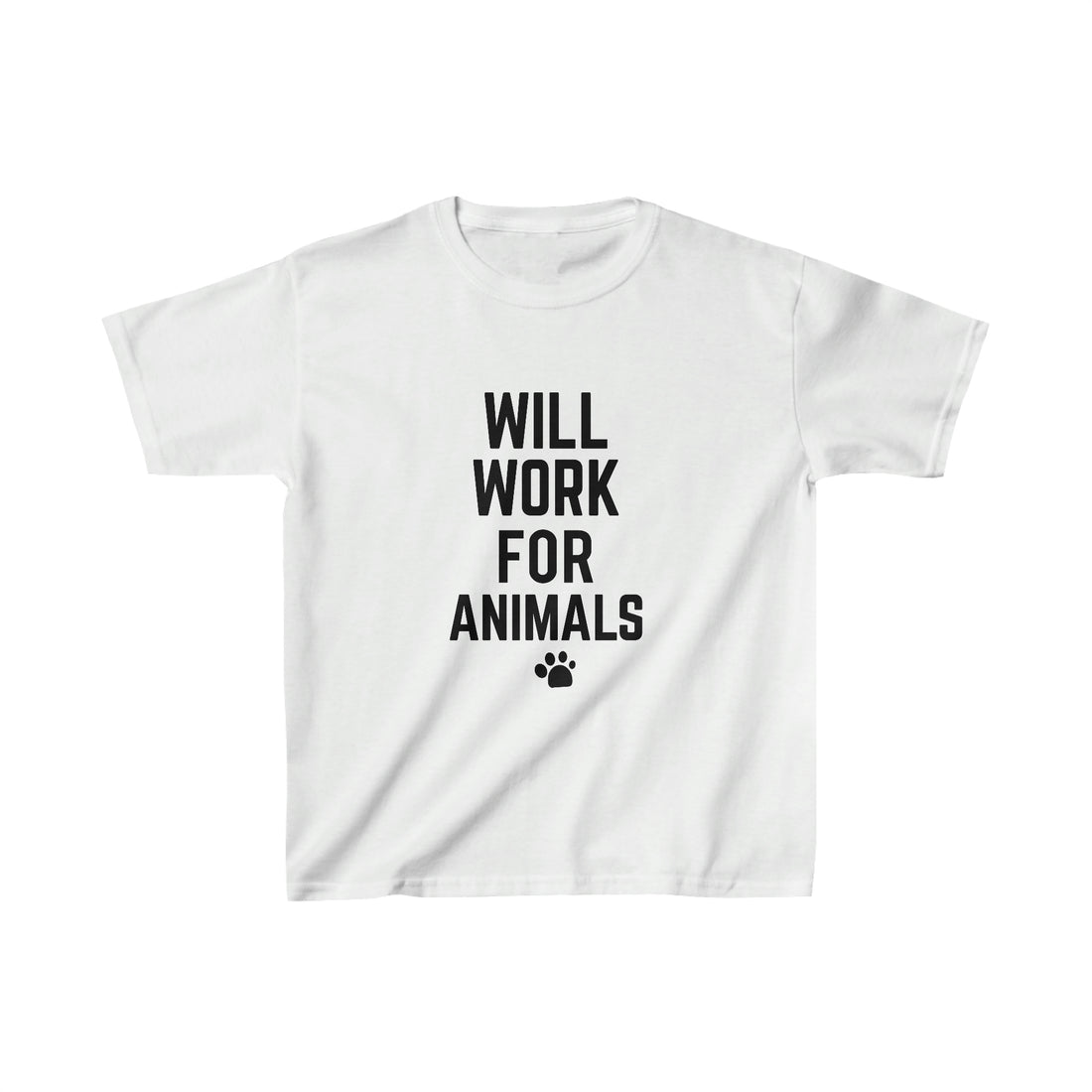 Will Work For Animals - Kid&