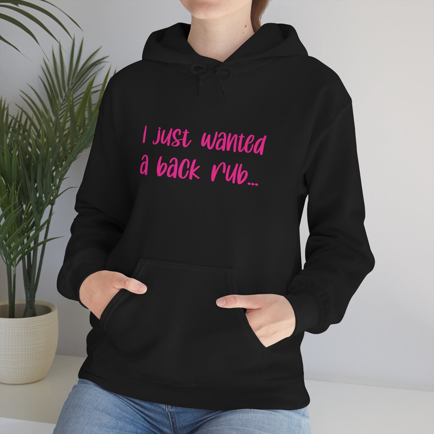 I Just Wanted A Back Rub - Unisex Heavy Blend™ Hooded Sweatshirt