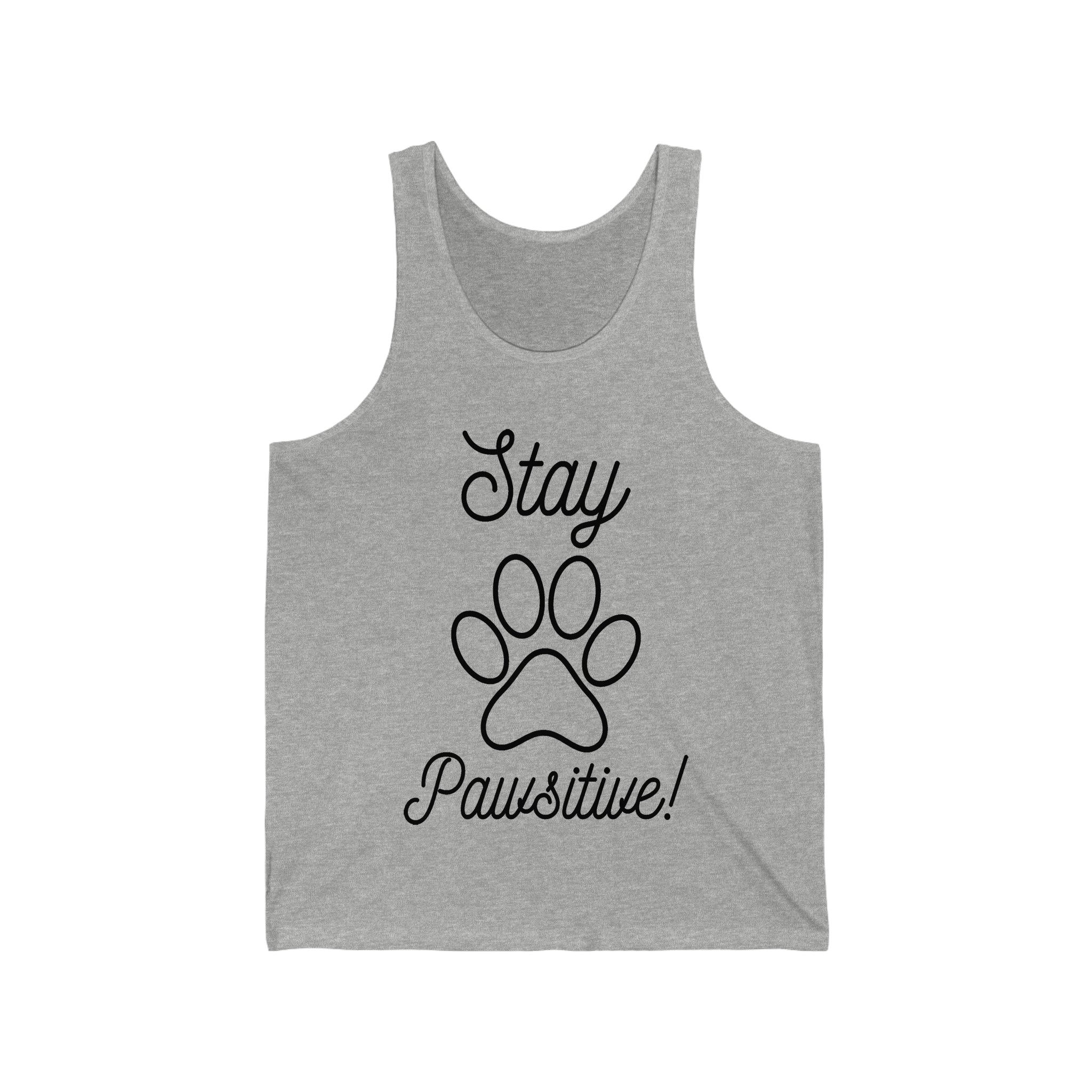 Stay Pawsitive - Unisex Jersey Tank Top