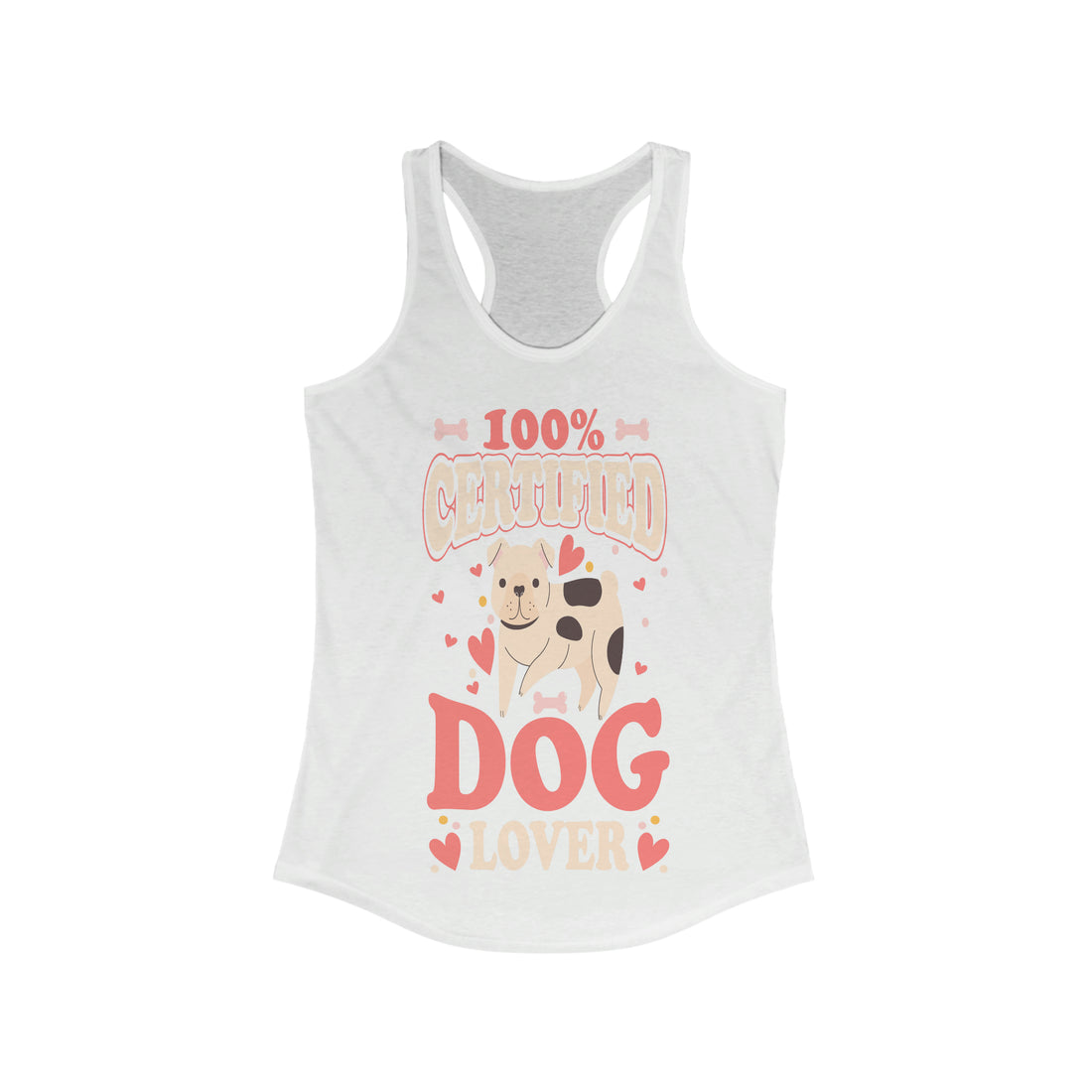 100% Certified Dog Lover - Racerback Tank Top