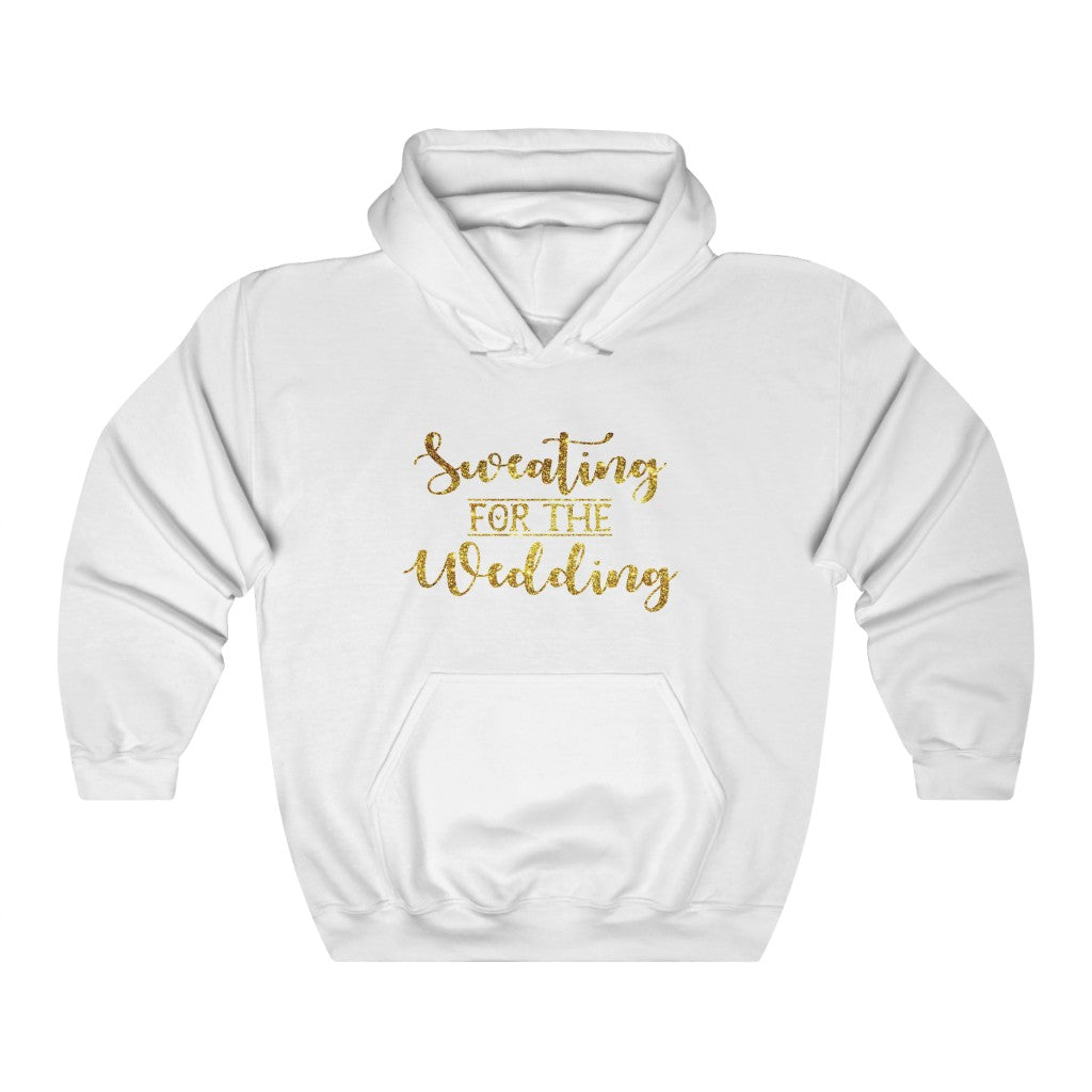 Sweating For The Wedding - Unisex Heavy Blend™ Hooded Sweatshirt