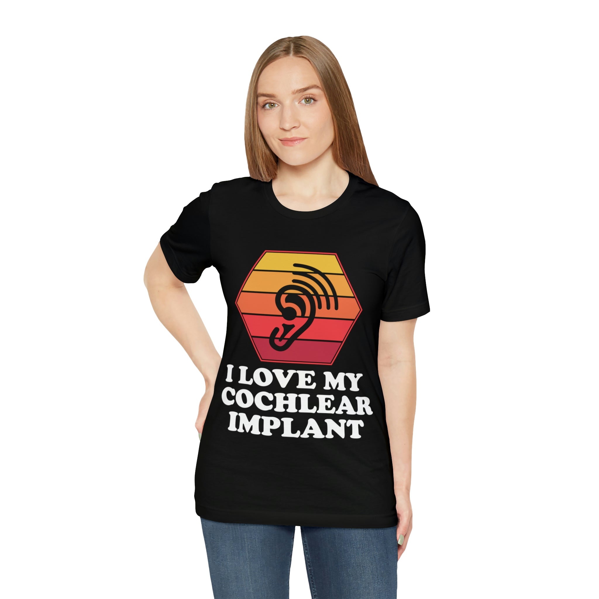 I Love My Cochlear Implant - Unisex Jersey Short Sleeve Tee