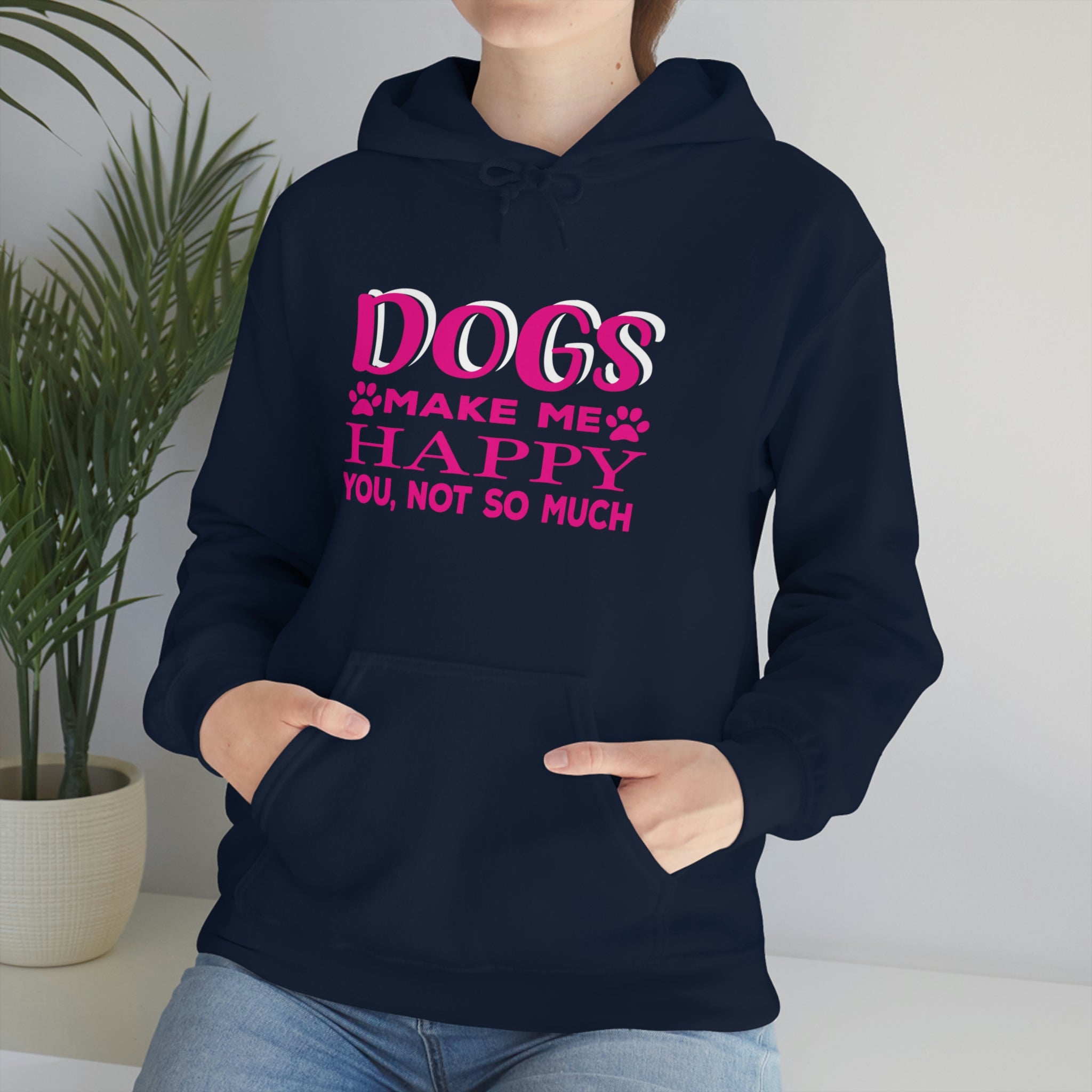Dogs Make Me Happy You Not So Much - Unisex Heavy Blend™ Hooded Sweatshirt