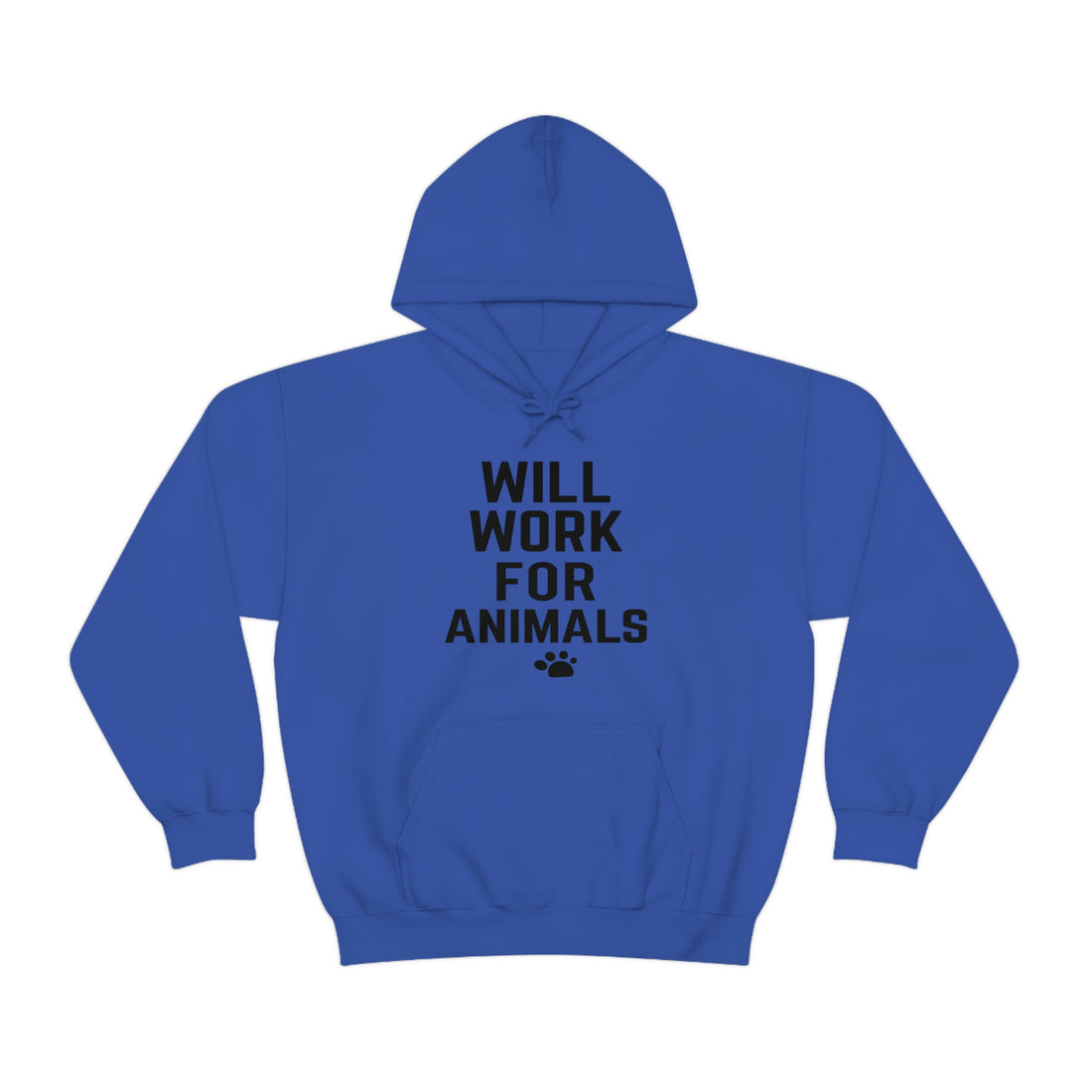 Will Work For Animals - Unisex Heavy Blend™ Hooded Sweatshirt