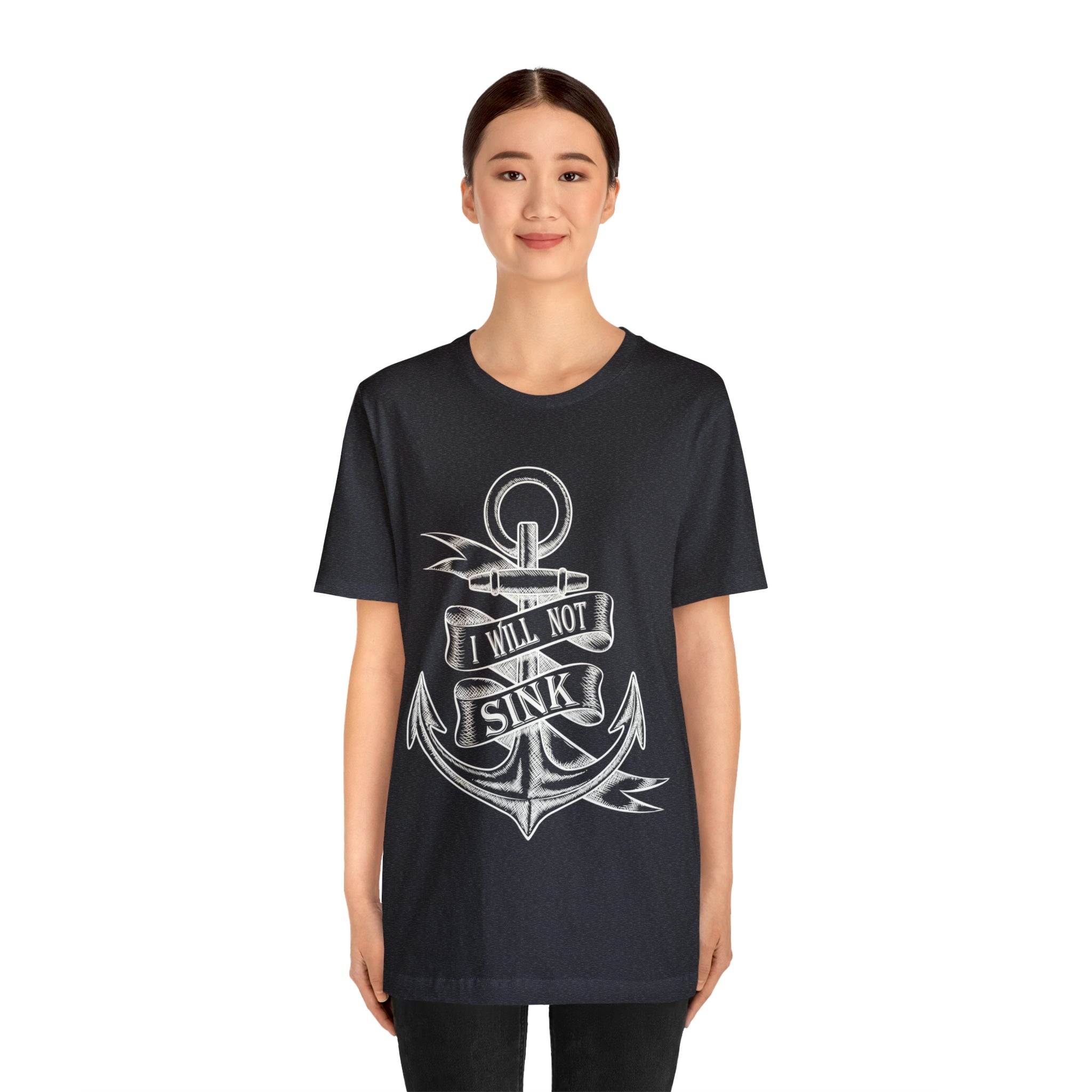 I Will Not Sink - Unisex Jersey Short Sleeve Tee