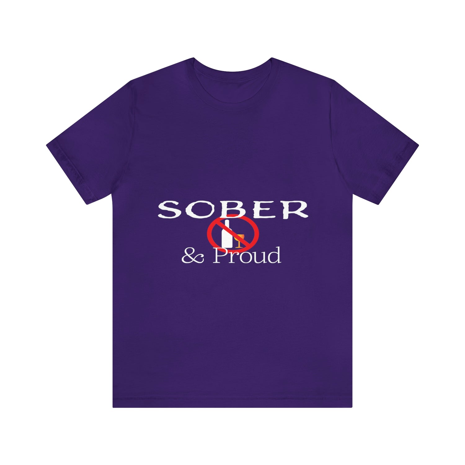 Sober & Proud - Unisex Jersey Short Sleeve Tee