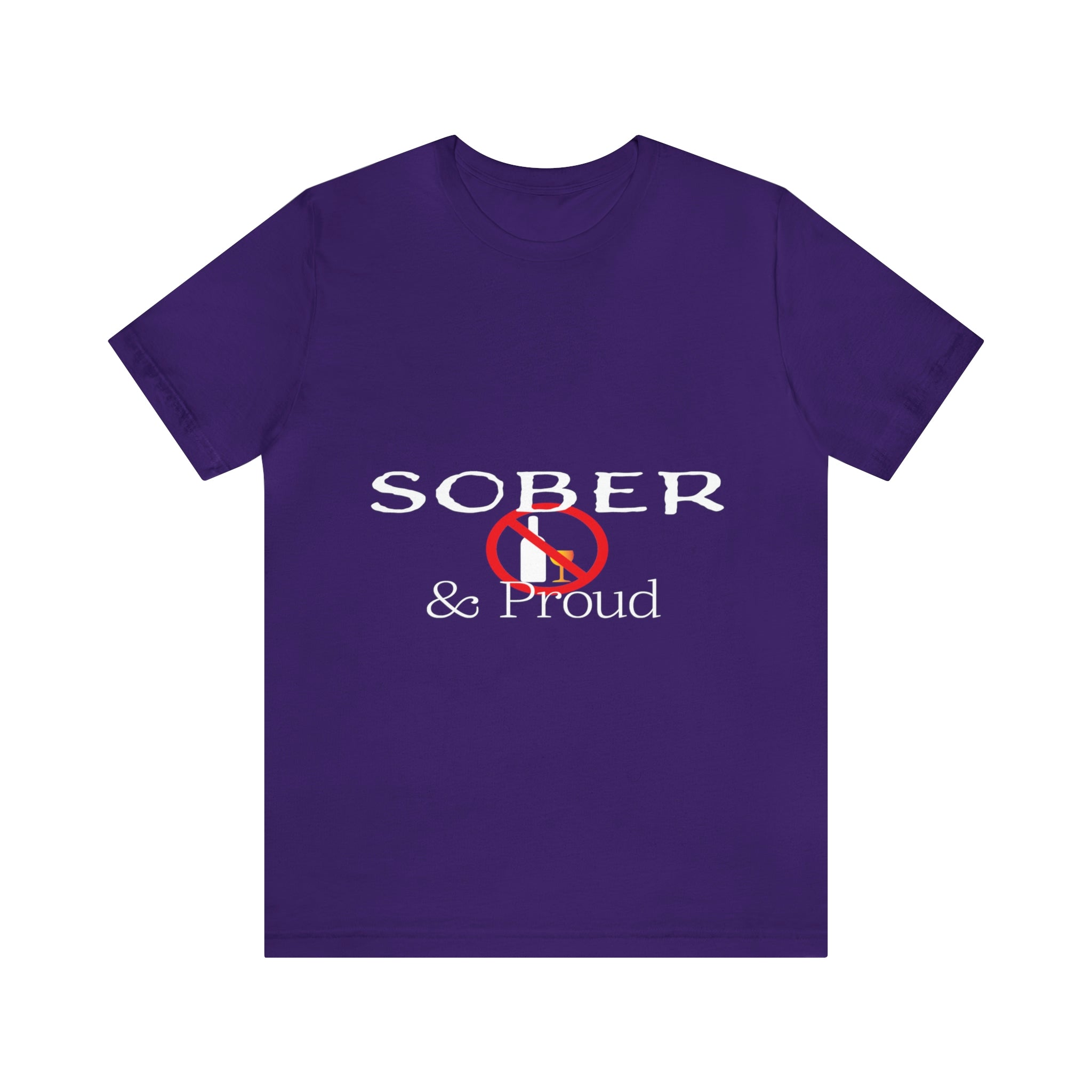 Sober & Proud - Unisex Jersey Short Sleeve Tee