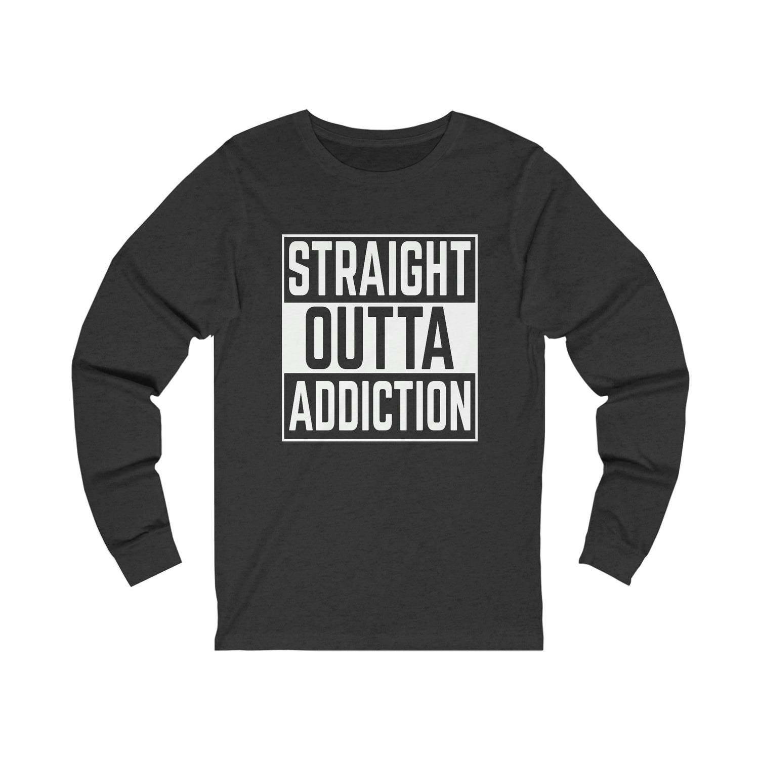 Straight Outta Addiction - Unisex Jersey Long Sleeve Tee