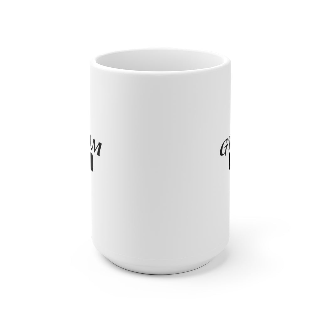 Groom - White Ceramic Mug 2 sizes Available