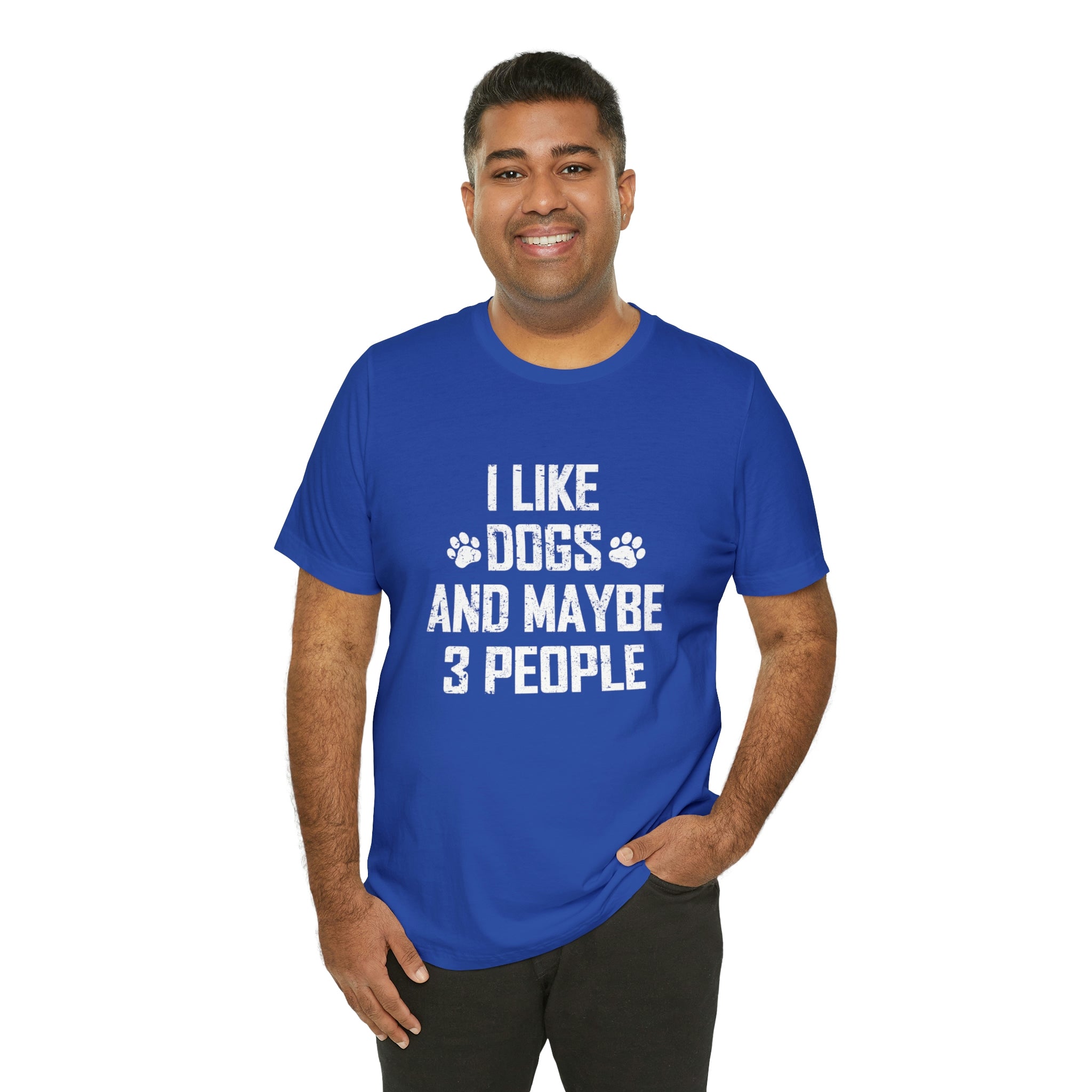 I Like Dogs & Maybe 3 People - Unisex Jersey Short Sleeve Tee