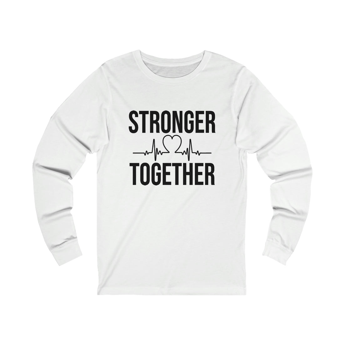Stronger Together - Unisex Jersey Long Sleeve Tee
