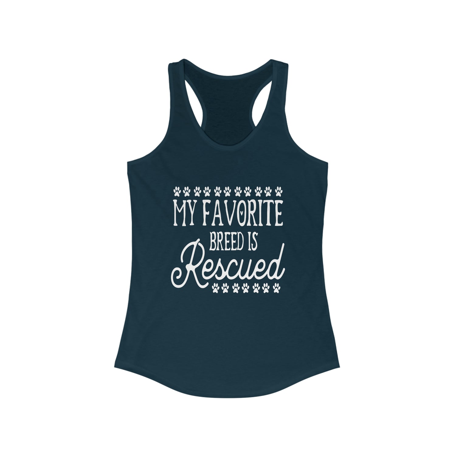 My Favorite Breed Is Rescued  - Racerback Tank Top
