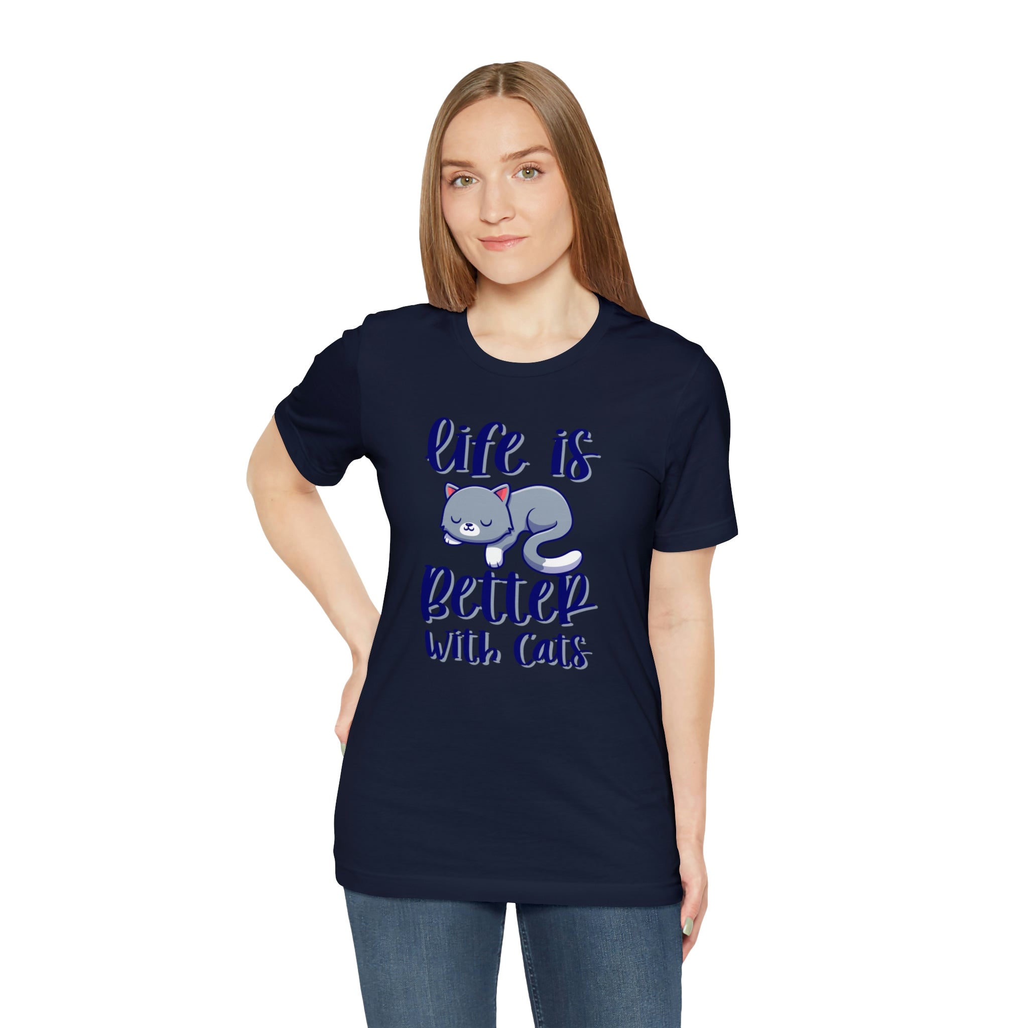 Life Is Better With Cats - Unisex Jersey Short Sleeve Tee