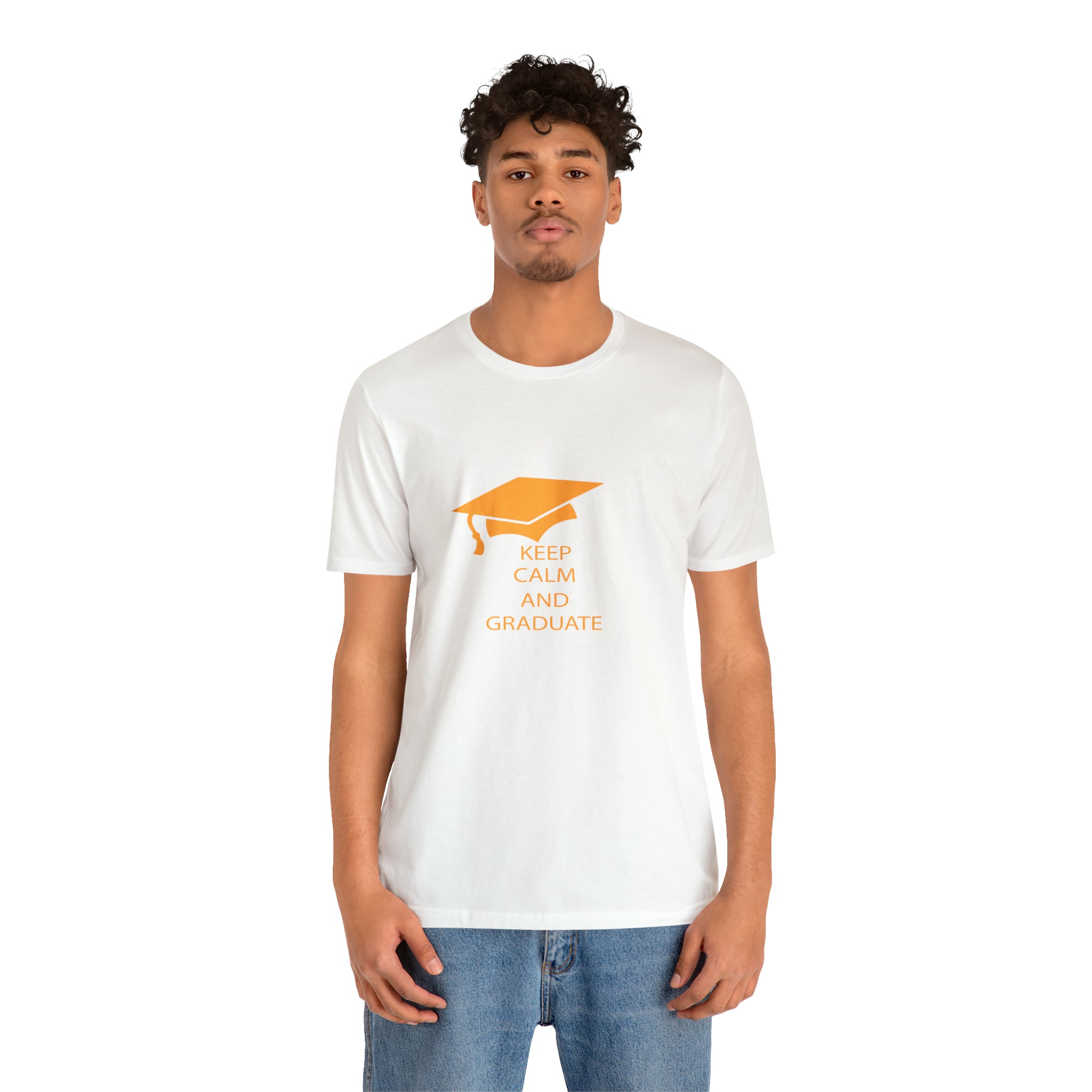 Keep Calm And Graduate - Unisex Jersey Short Sleeve Tee