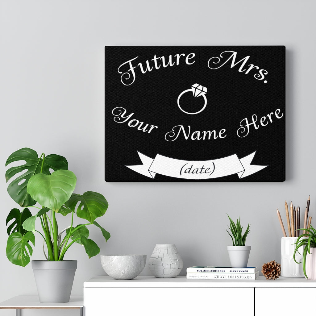 Future Mrs. Your Name & Wedding Date Customizable - Canvas Print