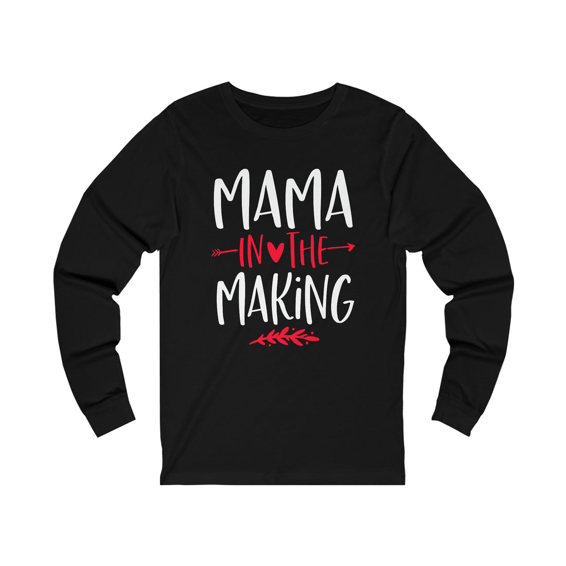 Mama In The Making - Unisex Jersey Long Sleeve Tee