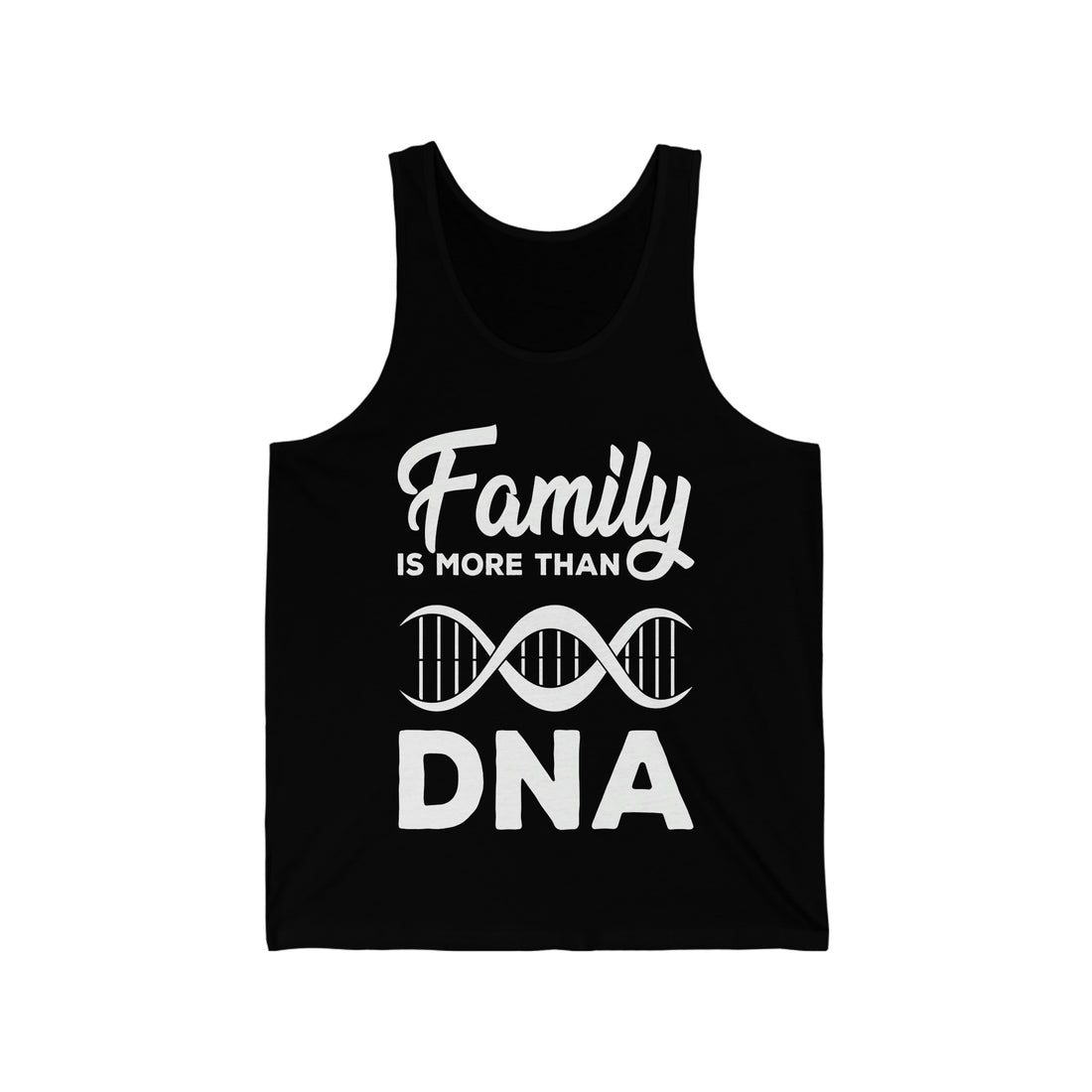 Family Is More Than DNA - Unisex Jersey Tank Top