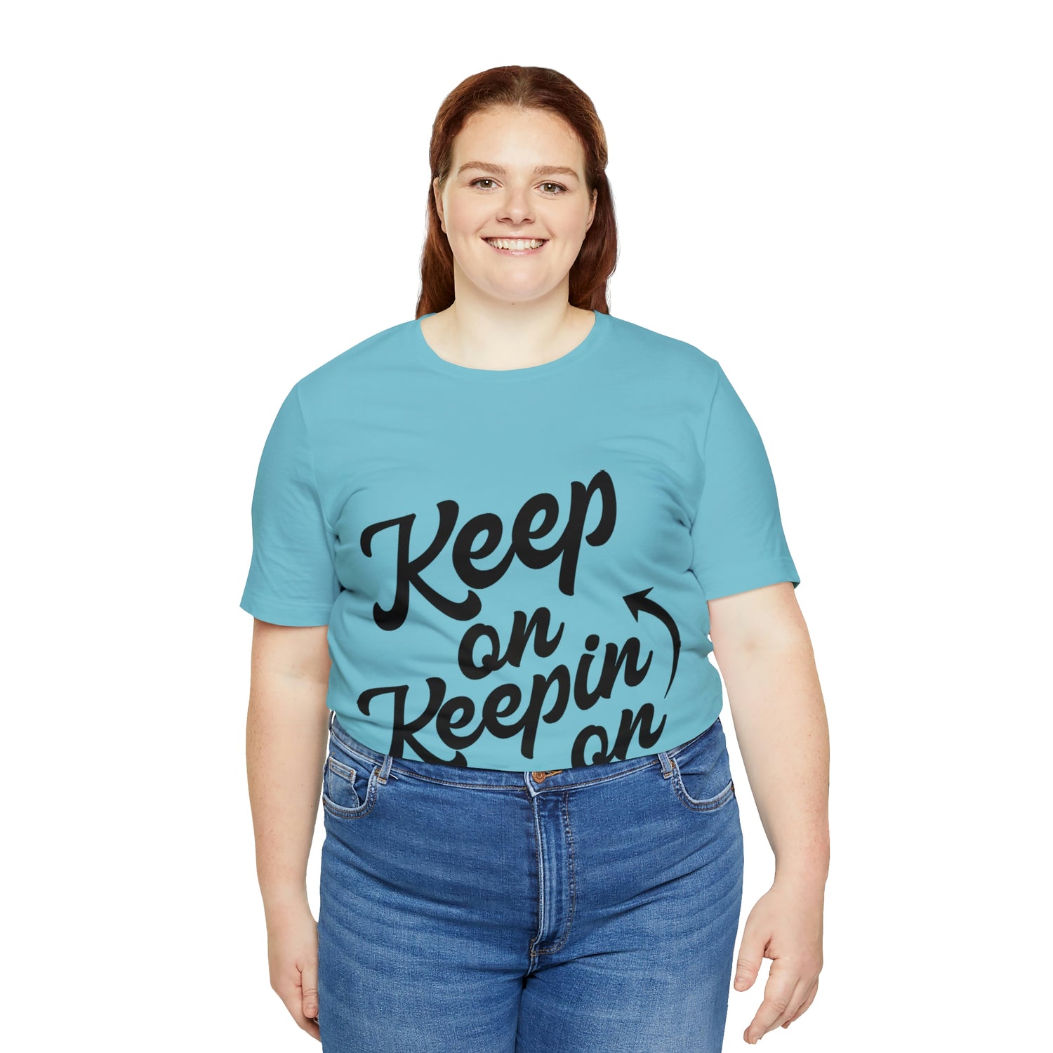 Keep On Keepin On - Unisex Jersey Short Sleeve Tee