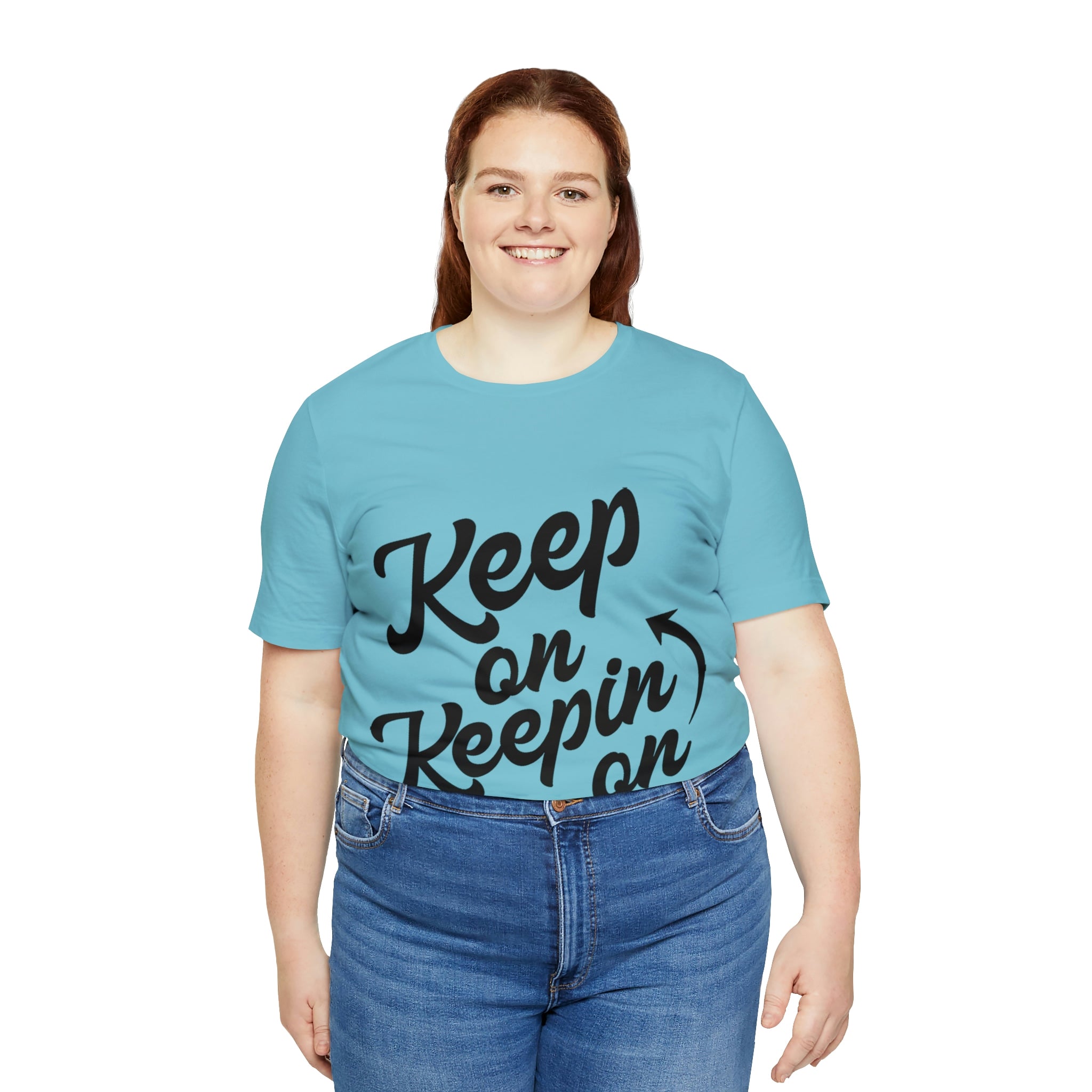 Keep On Keepin On - Unisex Jersey Short Sleeve Tee