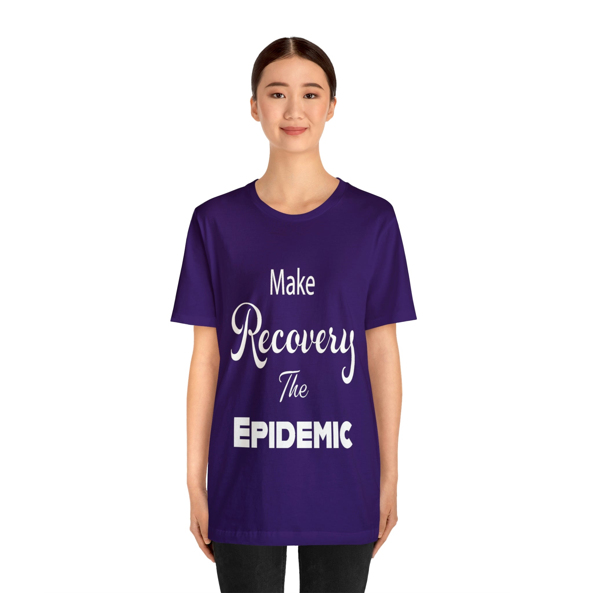 Make Recovery The Epidemic - Unisex Jersey Short Sleeve Tee
