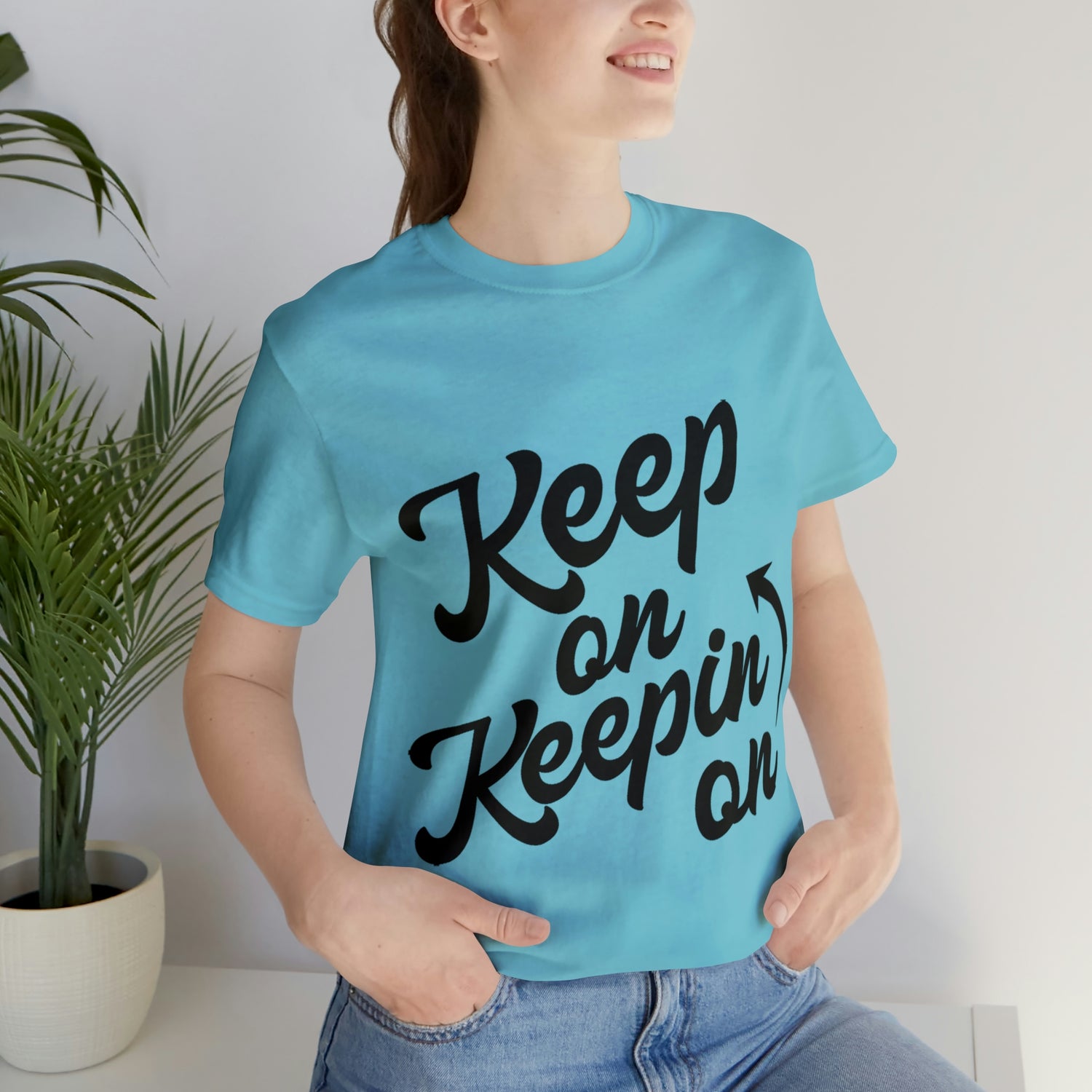 Keep On Keepin On - Unisex Jersey Short Sleeve Tee