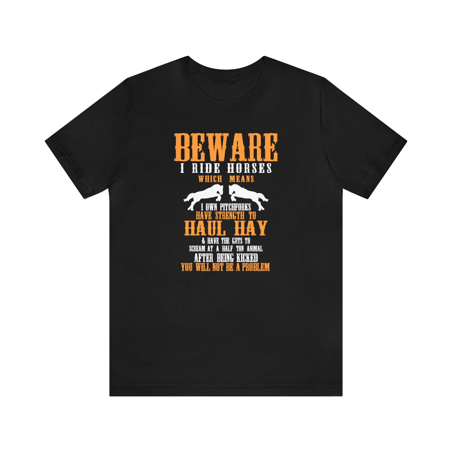 Beware I Ride Horses - Unisex Jersey Short Sleeve Tee