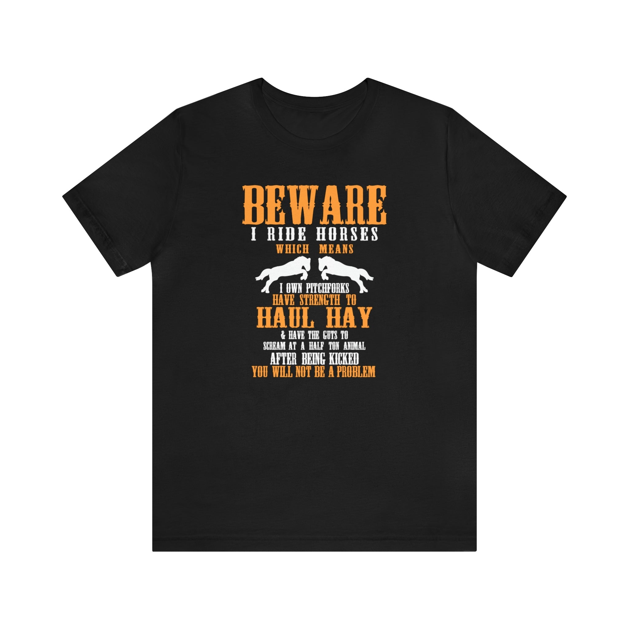 Beware I Ride Horses - Unisex Jersey Short Sleeve Tee