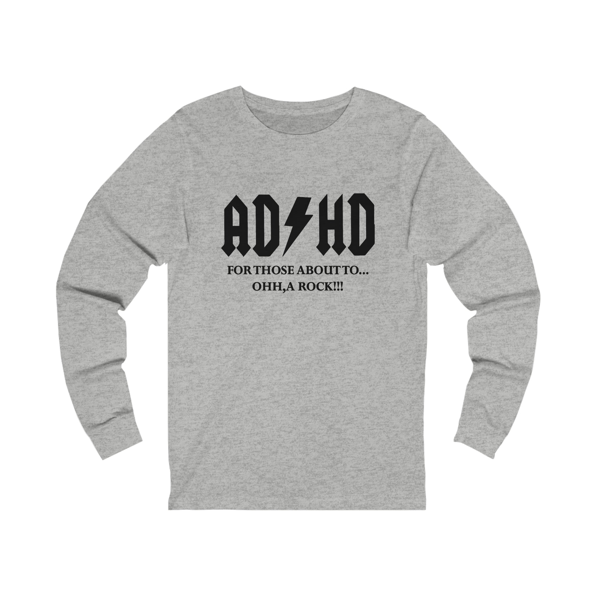 ADHD Look a Rock - Unisex Jersey Long Sleeve Tee