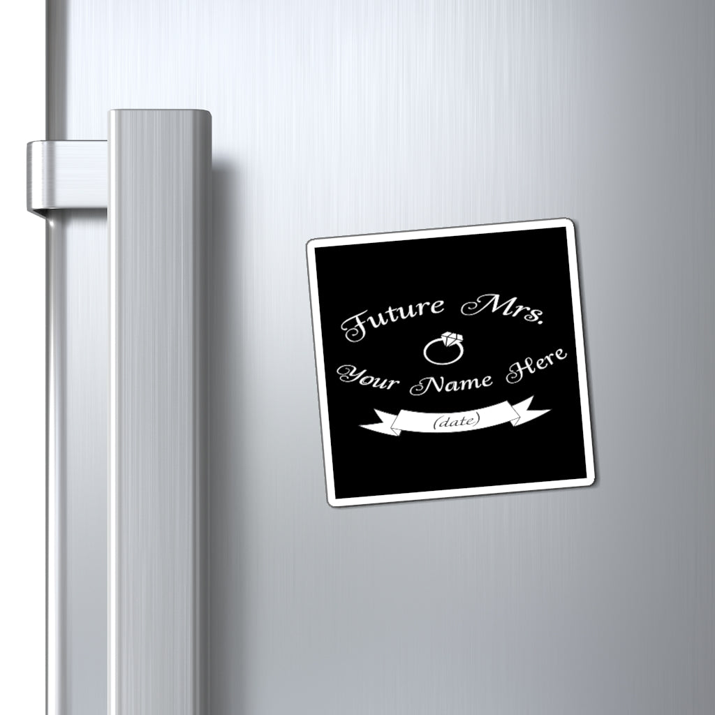 Future Mrs. Your Name & Wedding Date Customizable - Magnet