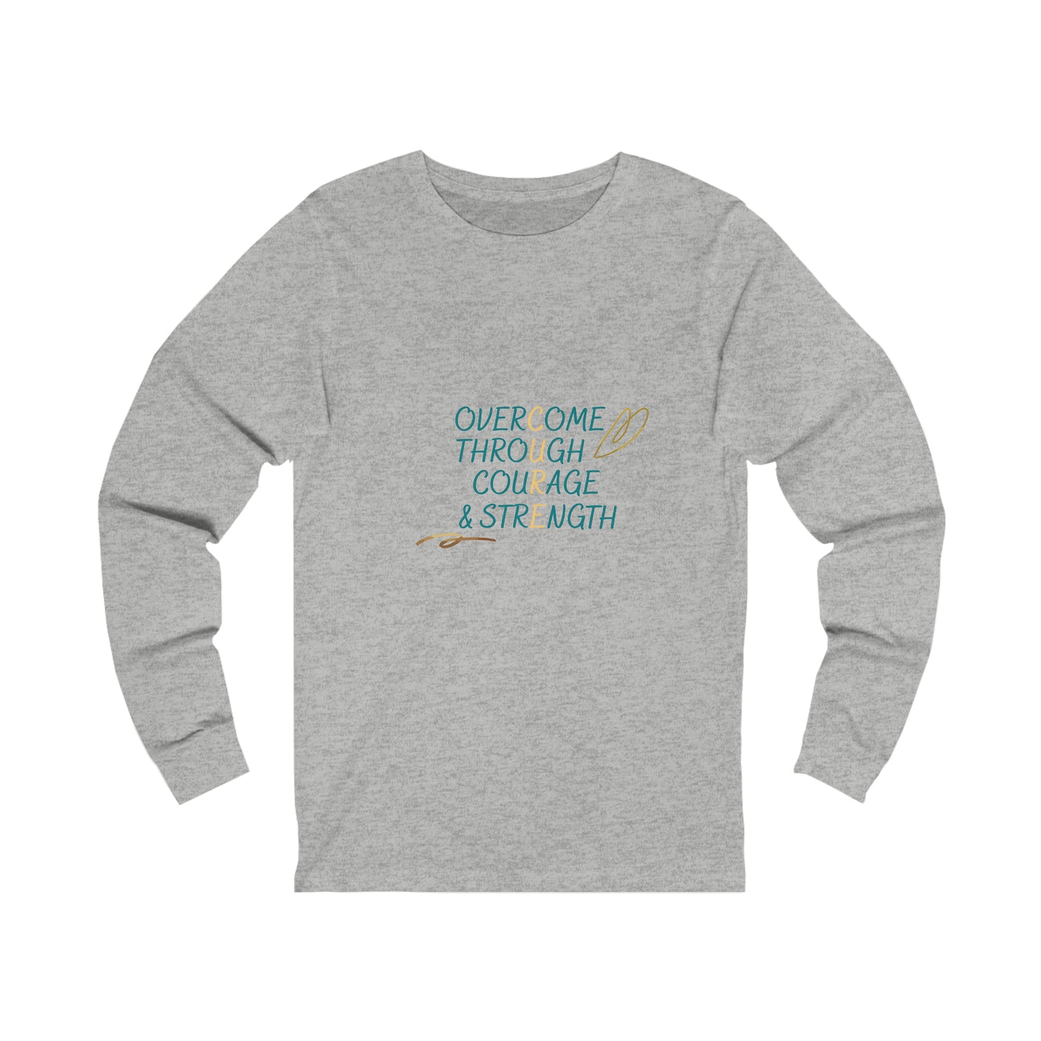 Overcome Through Courage and Strength - Unisex Jersey Long Sleeve Tee