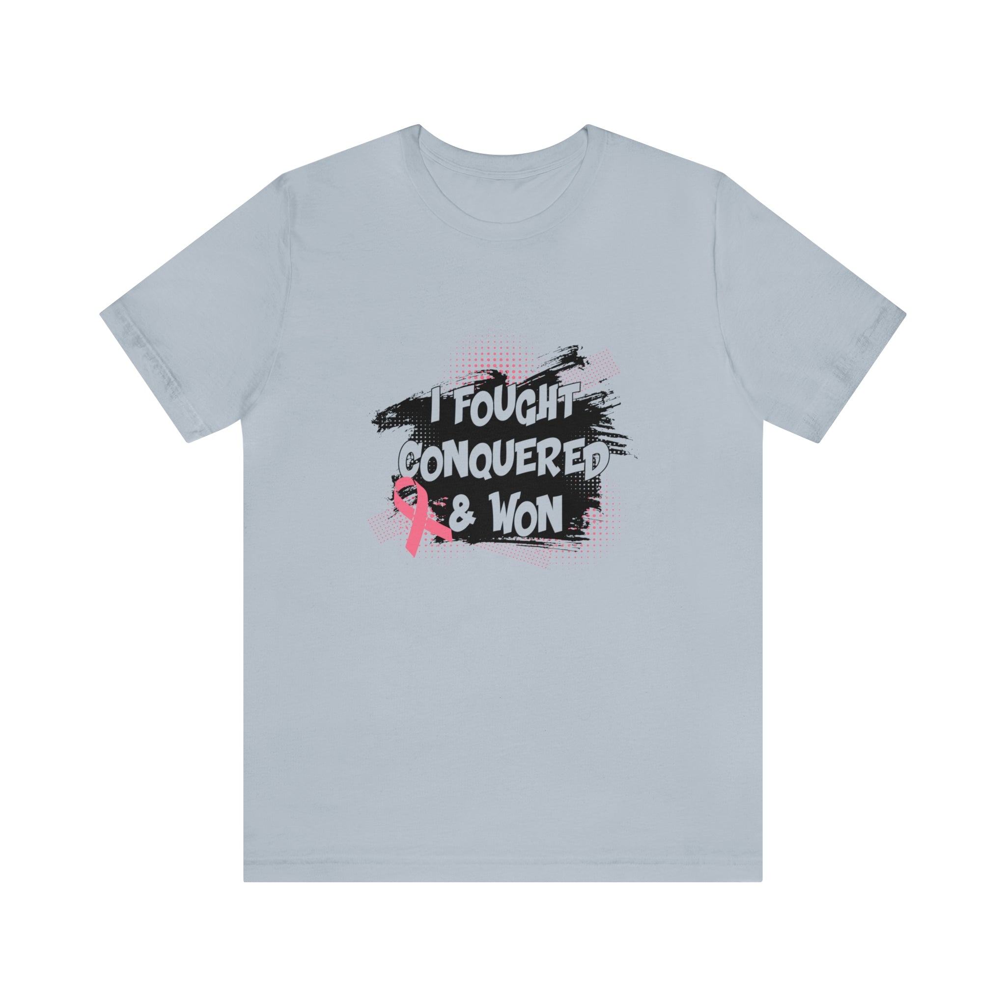 I Fought Conquered & Won - Unisex Jersey Short Sleeve Tee