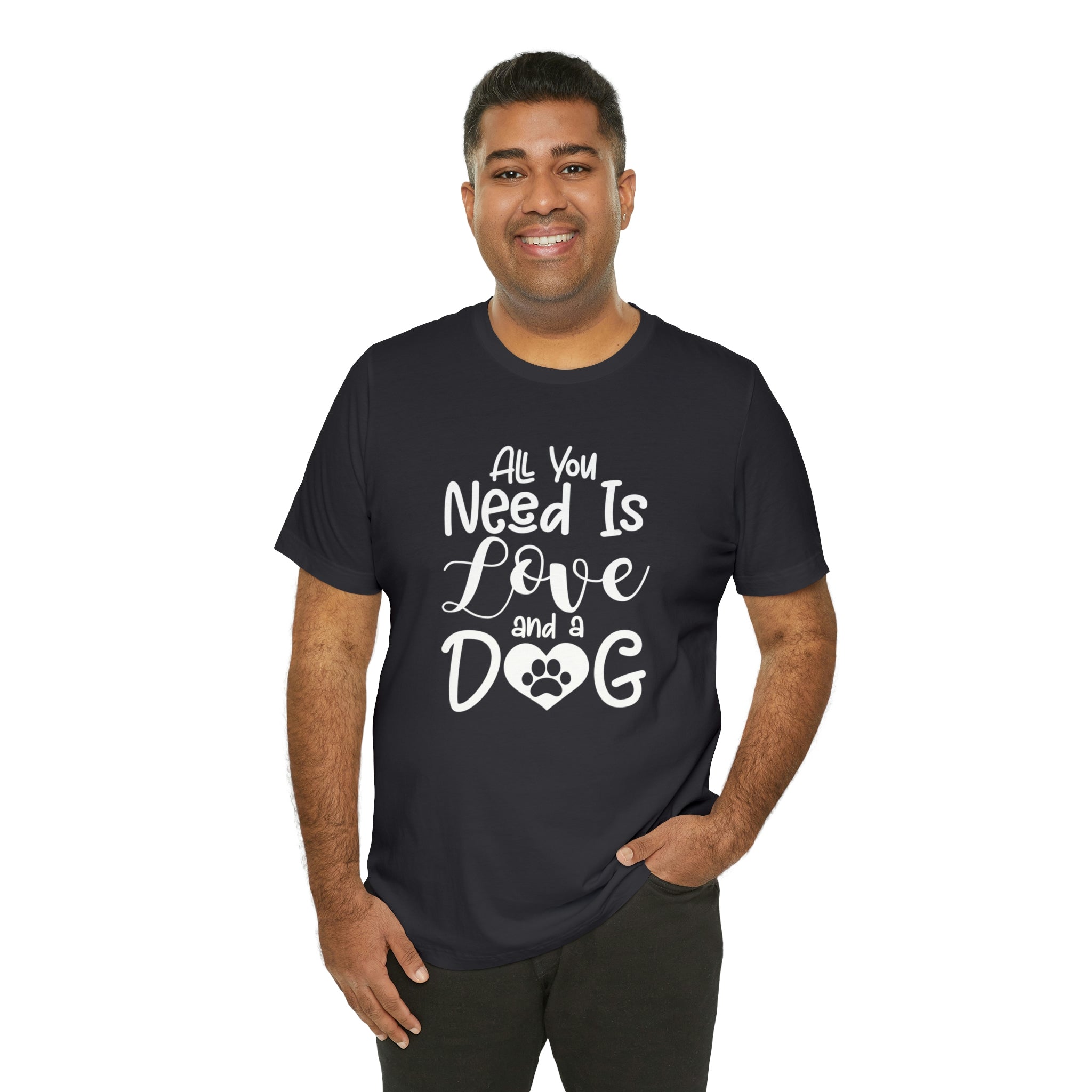 All You Need Is Love & A Dog - Unisex Jersey Short Sleeve Tee