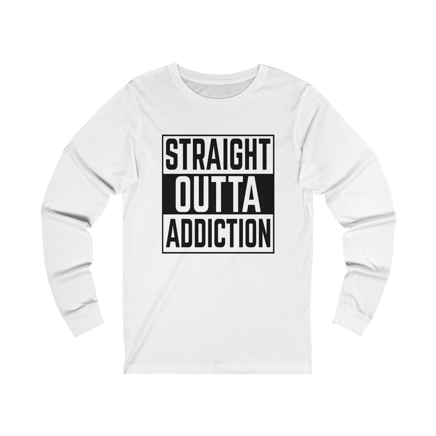 Straight Outta Addiction - Unisex Jersey Long Sleeve Tee