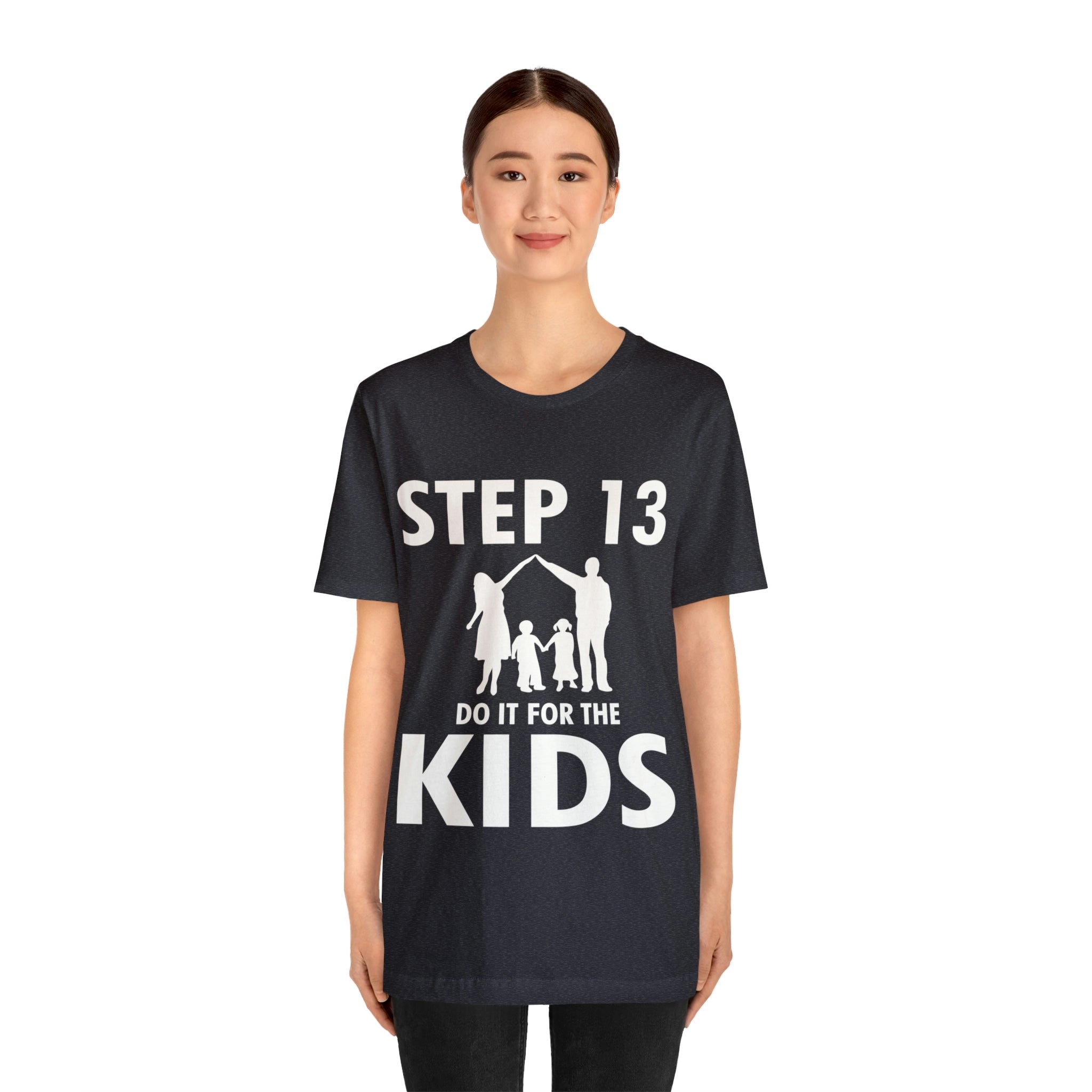 Step 13 Do It For The Kids - Unisex Jersey Short Sleeve Tee