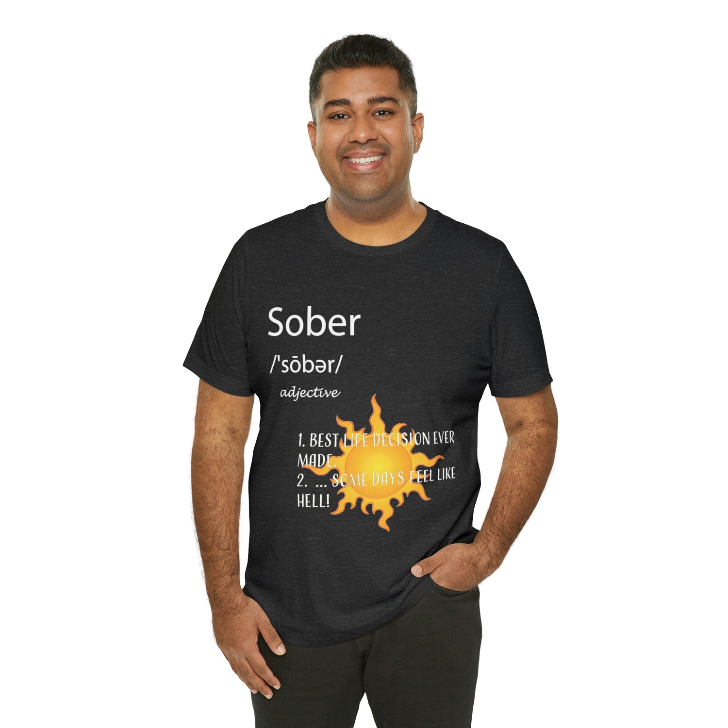 Sober - Unisex Jersey Short Sleeve Tee