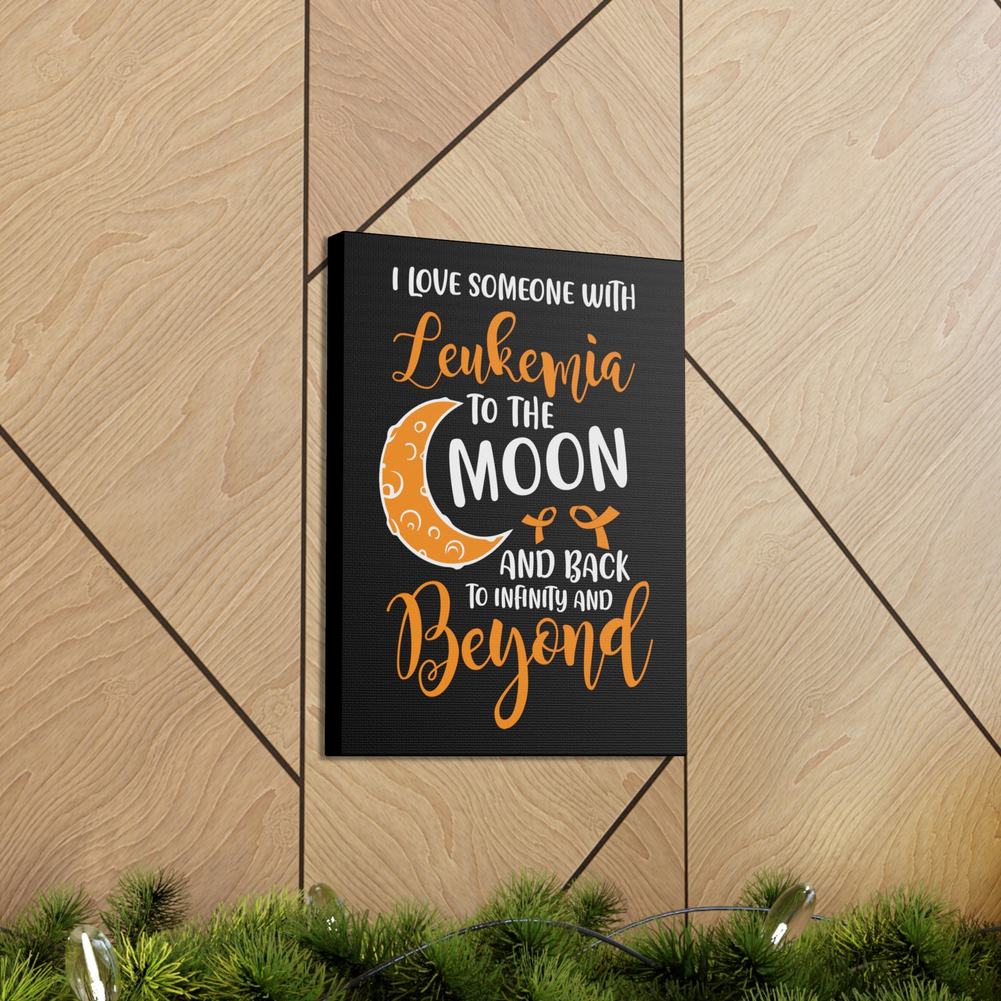 I Love Someone With Leukemia To The Moon And Back - Canvass Print