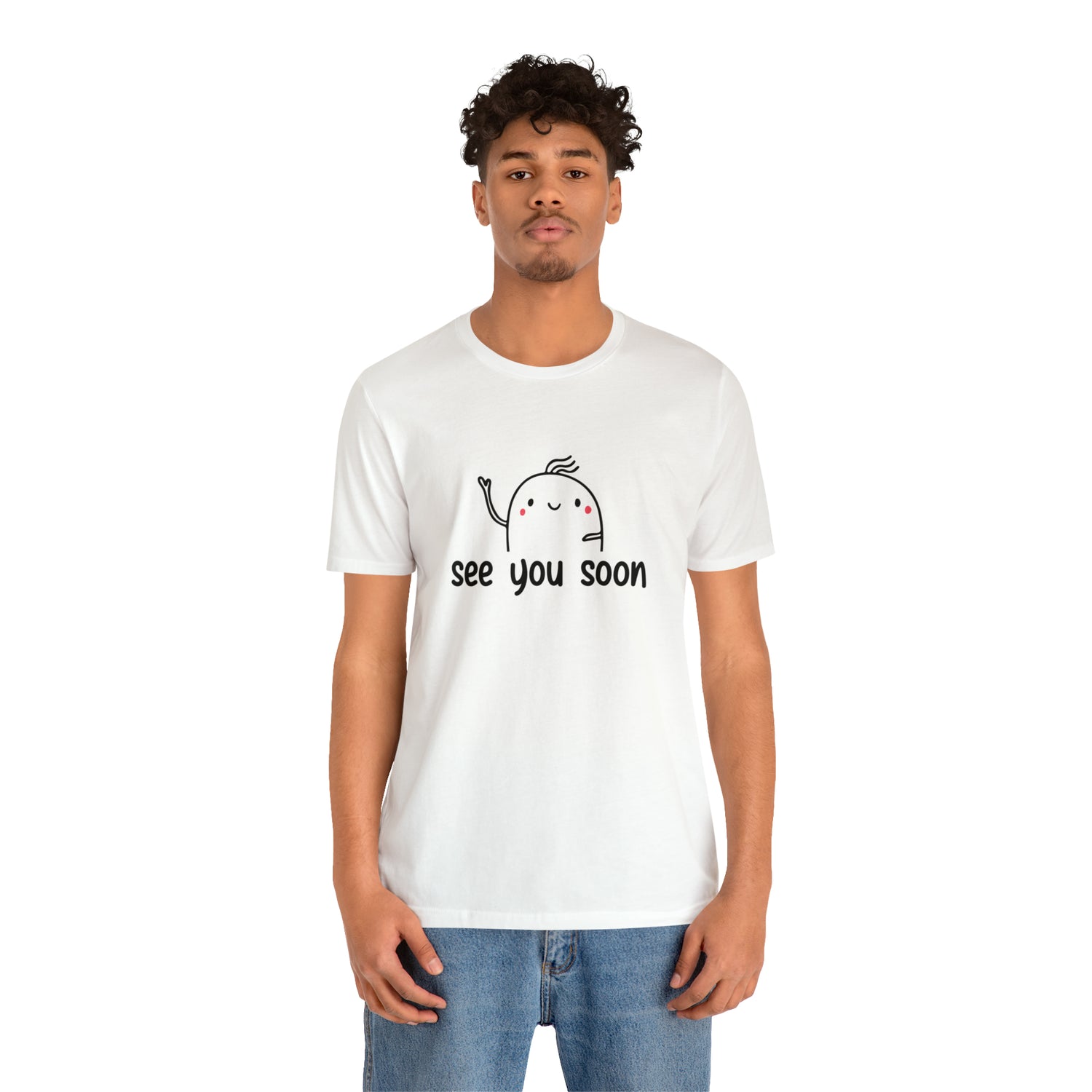 See You Soon - Unisex Jersey Short Sleeve Tee