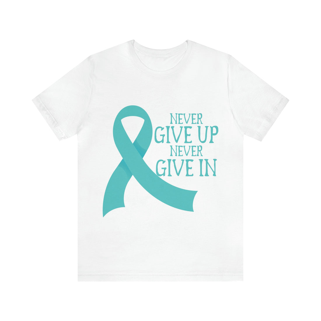Never Give Up Never Give In - Unisex Jersey Short Sleeve Tee