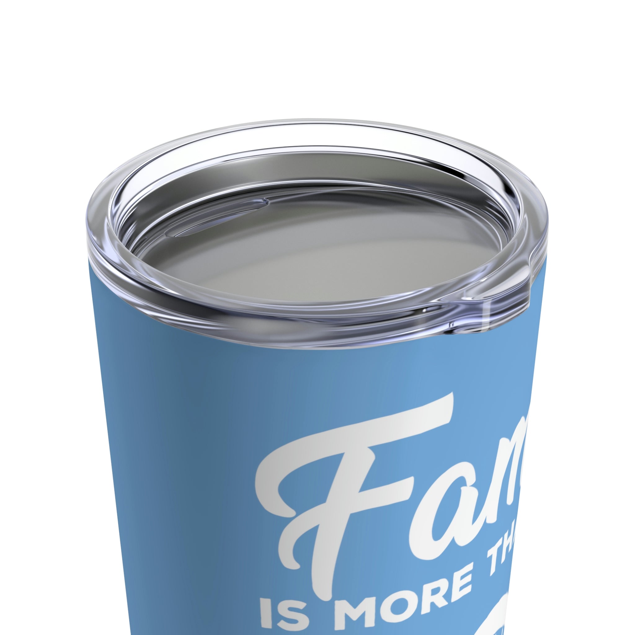 Family is more than DNA Tumbler 20oz