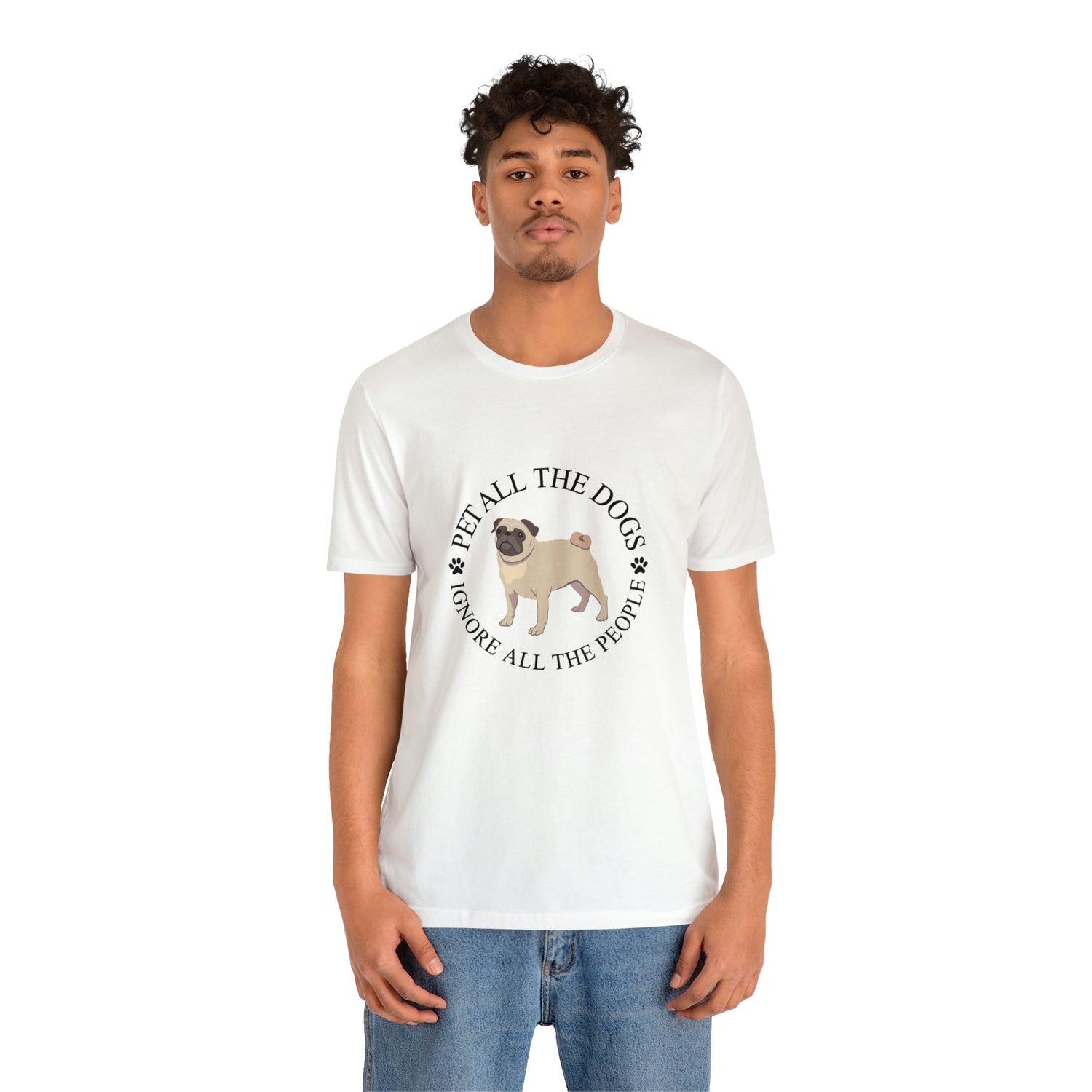 Pet All The Dogs Ignore All The People - Unisex Jersey Short Sleeve Tee