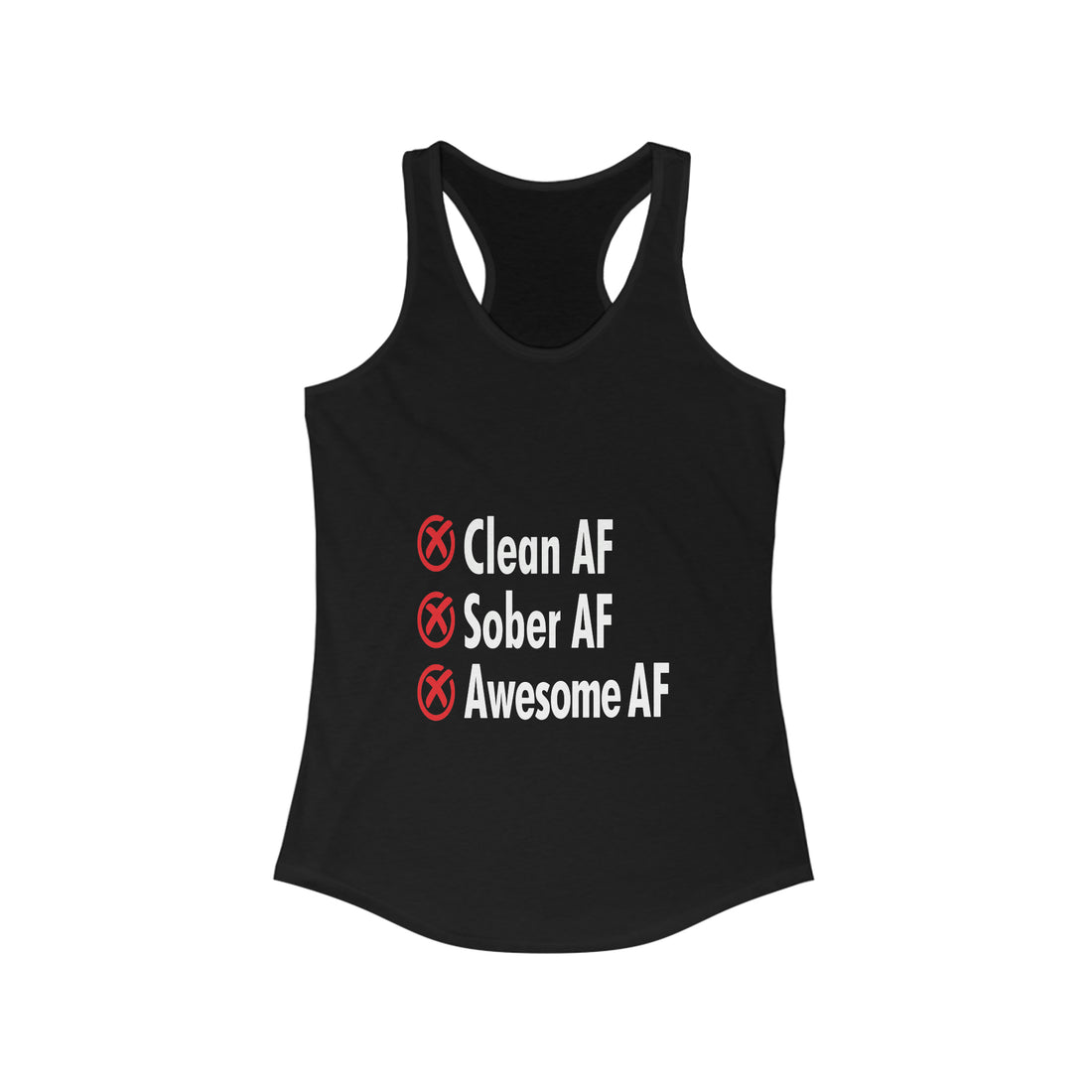 Clean AF Sober AF Awesome AF - Racerback Tank Top