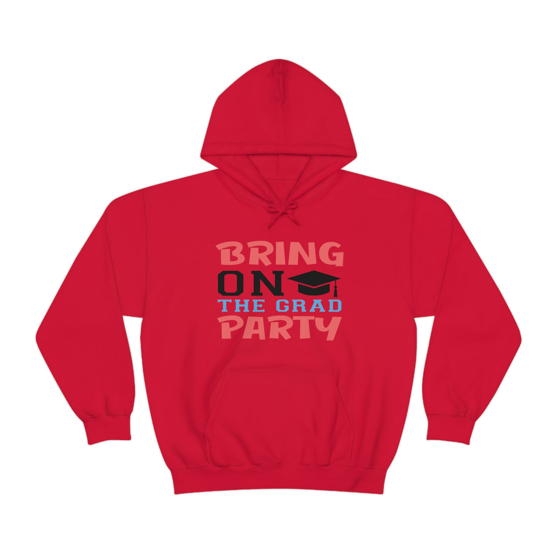 Bring On The Grad Party - Unisex Heavy Blend™ Hooded Sweatshirt